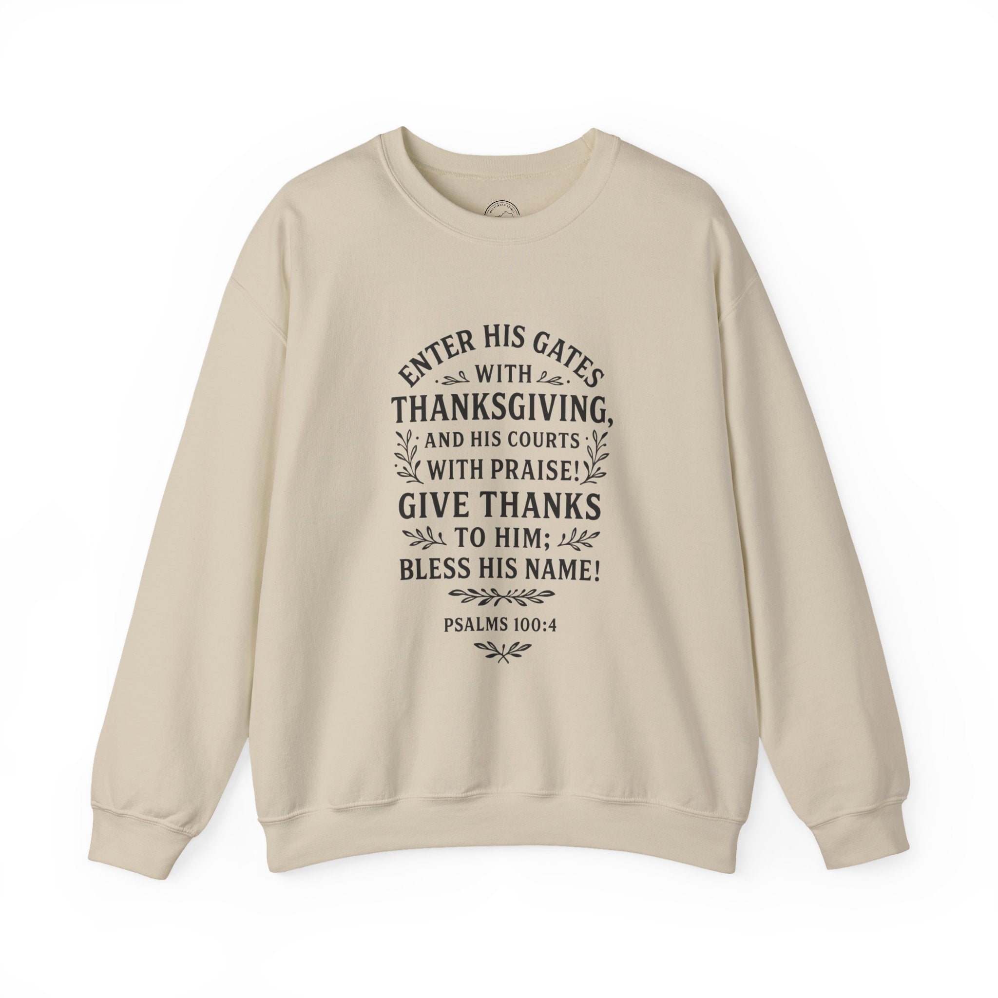 Thanksgiving Scripture Sweatshirt – Psalms 100:4 Inspirational Verse