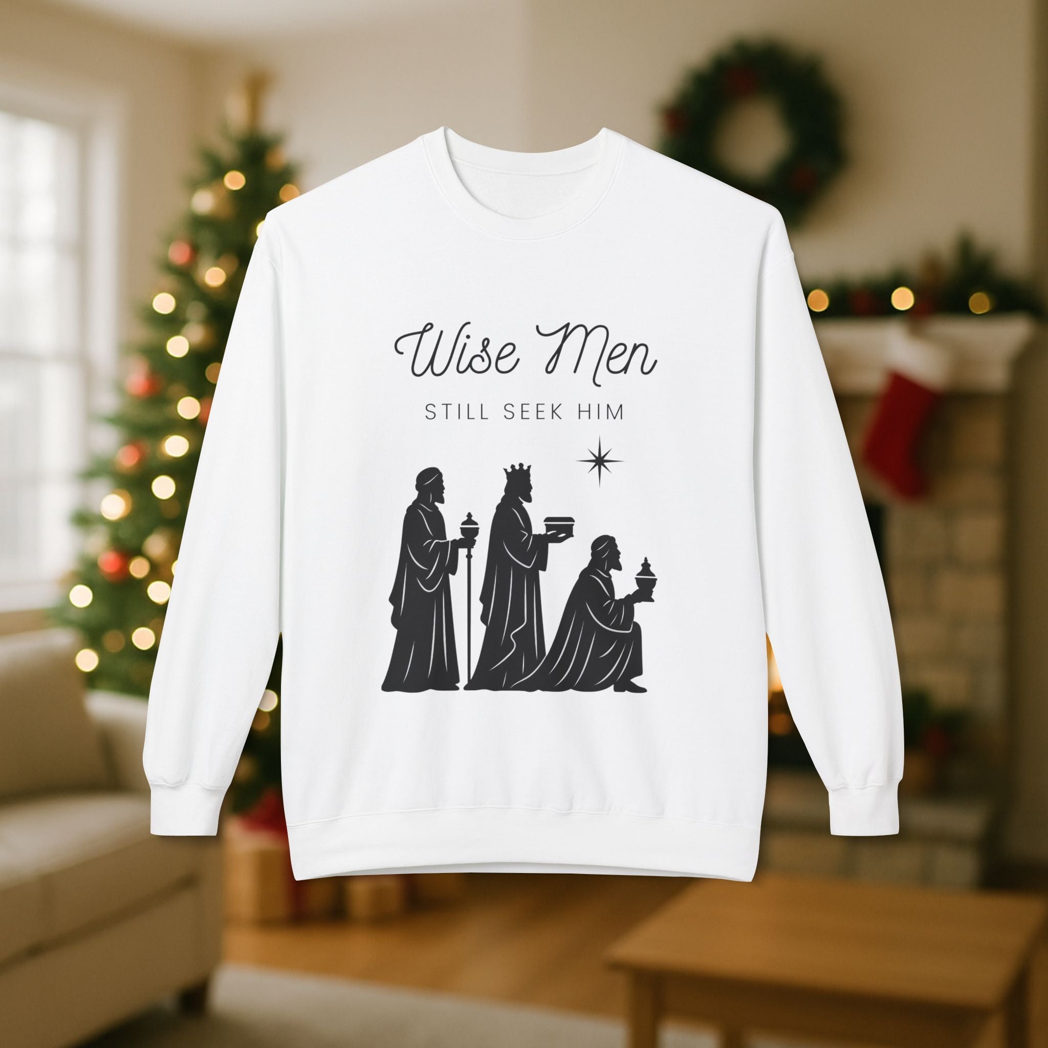 Wise Men Still Seek Him Christian Christmas Sweatshirt – Three Wise Men Nativity Crewneck – Faith Holiday Apparel