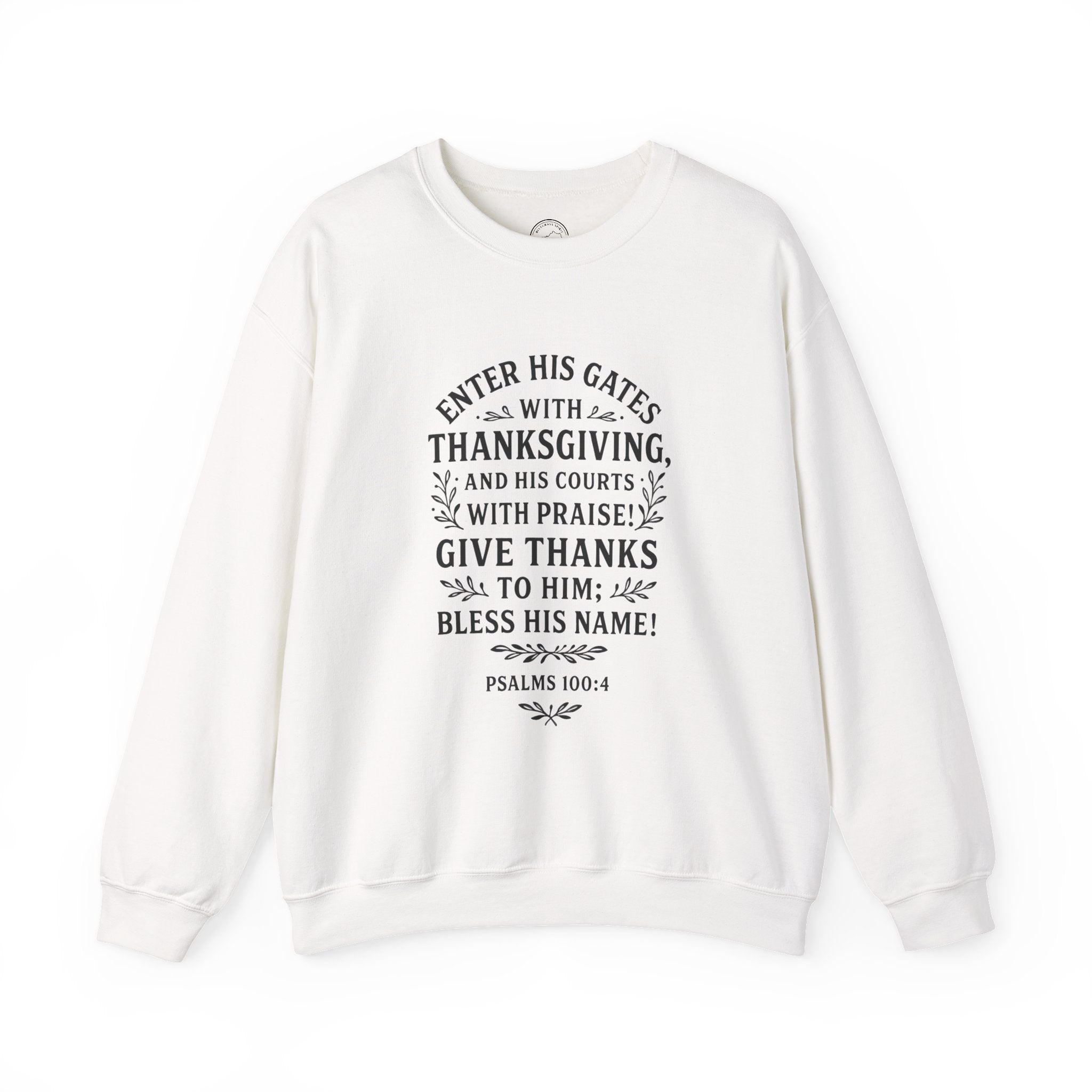 Thanksgiving Scripture Sweatshirt – Psalms 100:4 Inspirational Verse