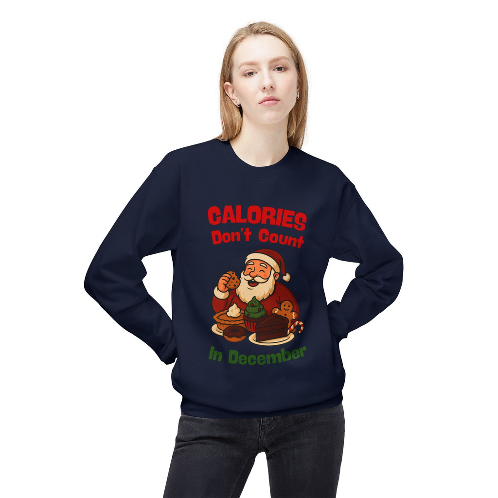 Calories Don’t Count in December Christmas Sweatshirt – Funny Santa Holiday Sweater