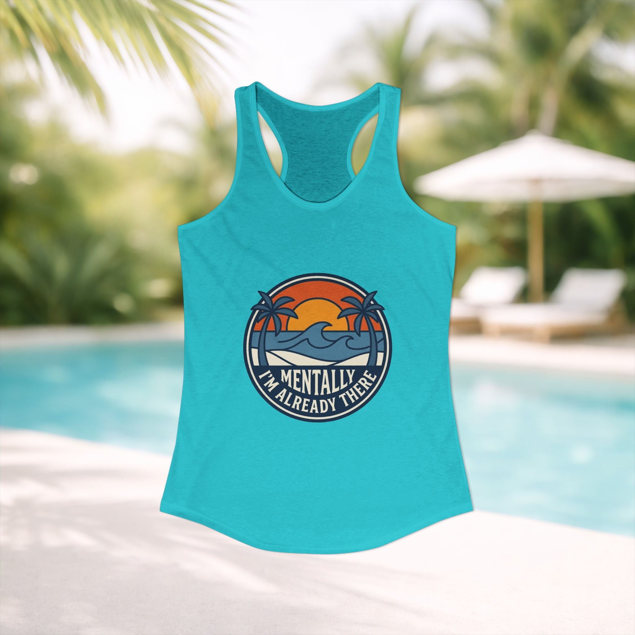 Mentally I’m Already There Summer Beach Women’s Tank Top