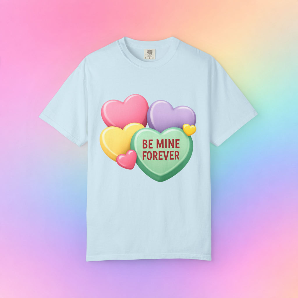 Be Mine Forever Valentine’s Day T-Shirt – Cute Candy Heart Unisex Graphic Tee
