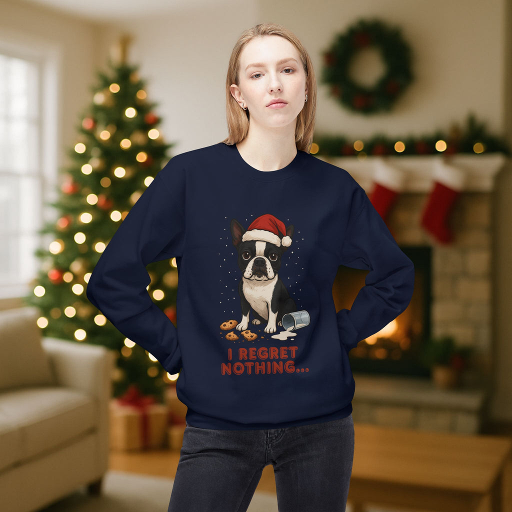 Boston Terrier “I Regret Nothing” Christmas Sweatshirt – Funny Holiday Dog Cookie Shirt