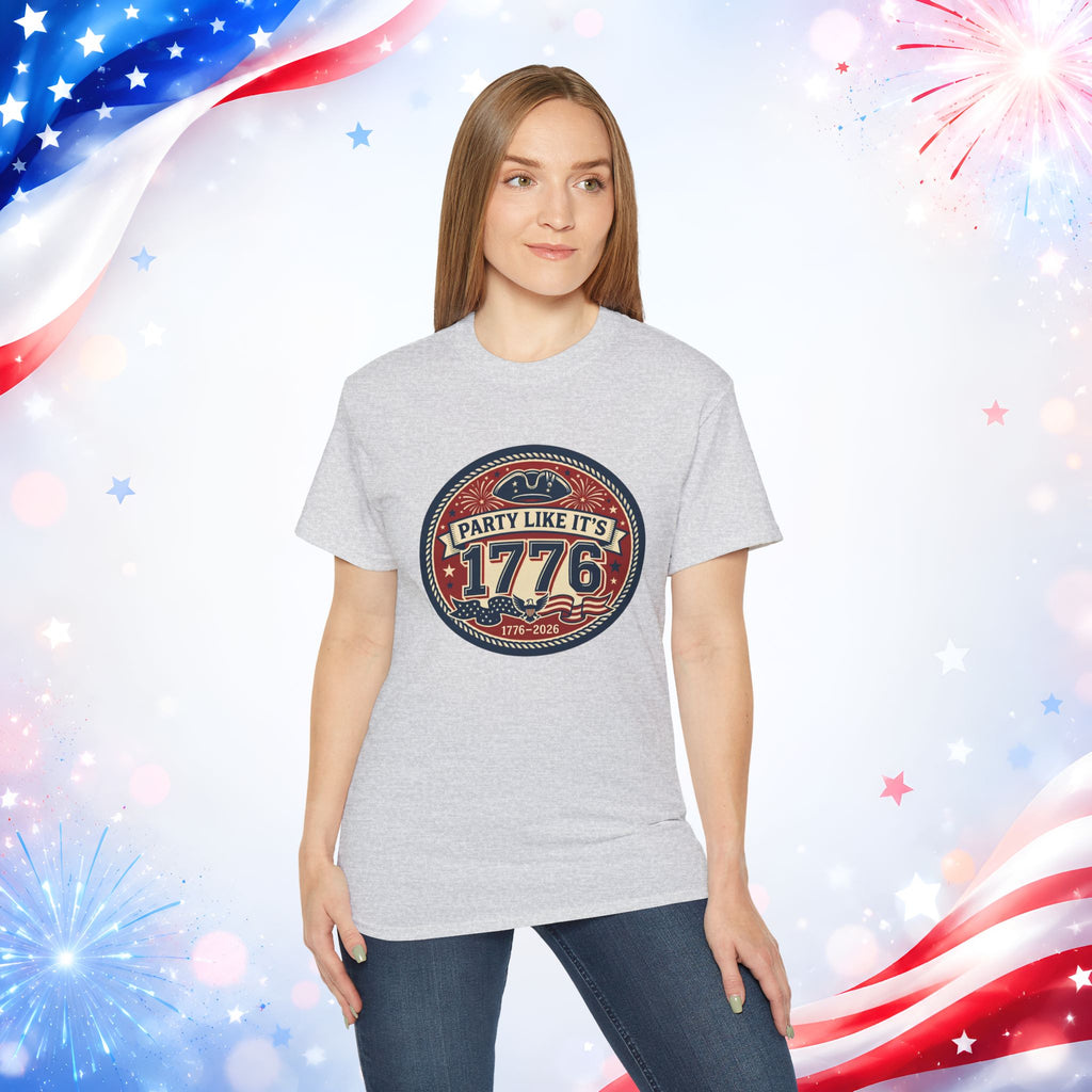 Party Like It’s 1776 T-Shirt | America 250th Birthday 4th of July Patriotic Tee