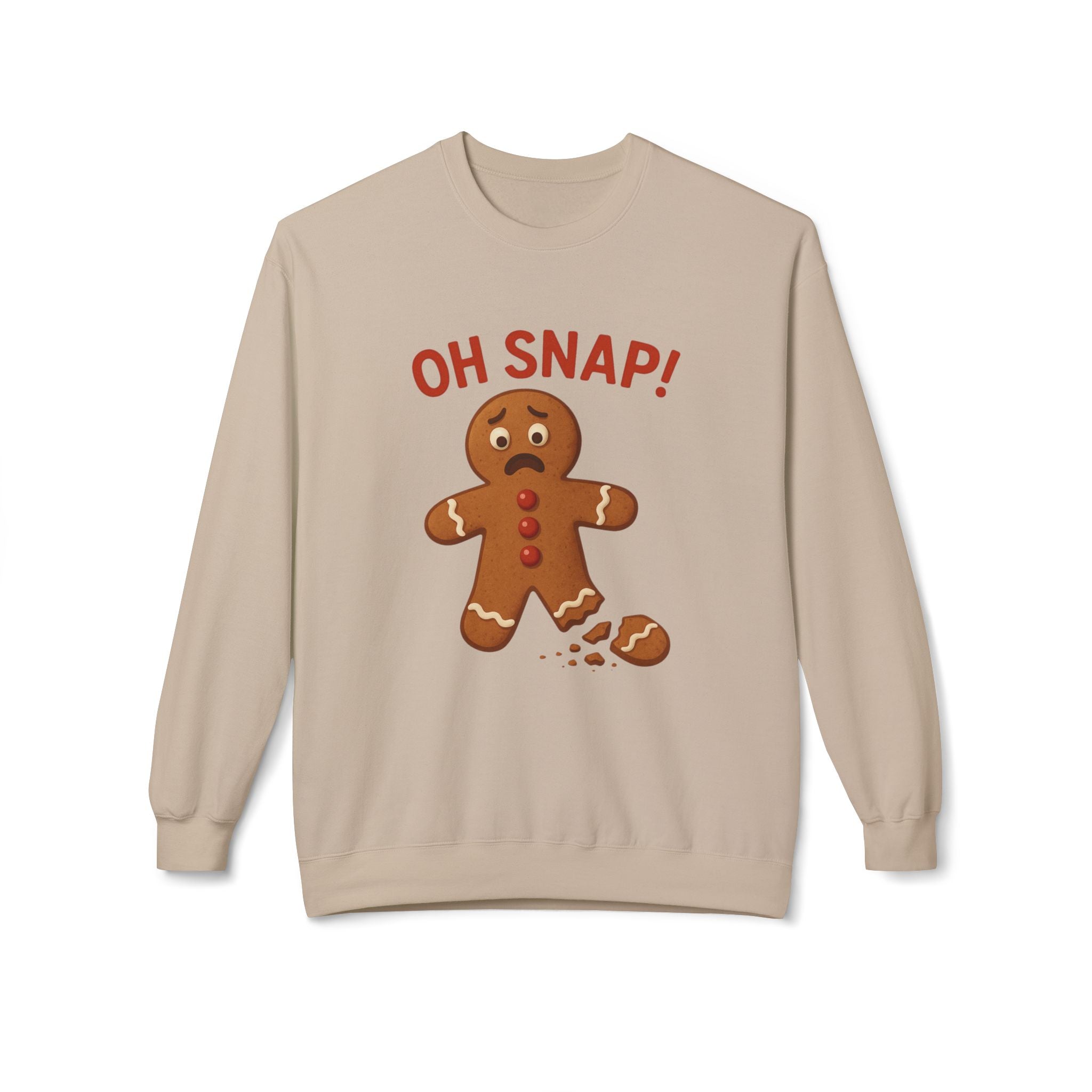 Oh Snap! Funny Gingerbread Christmas Sweatshirt