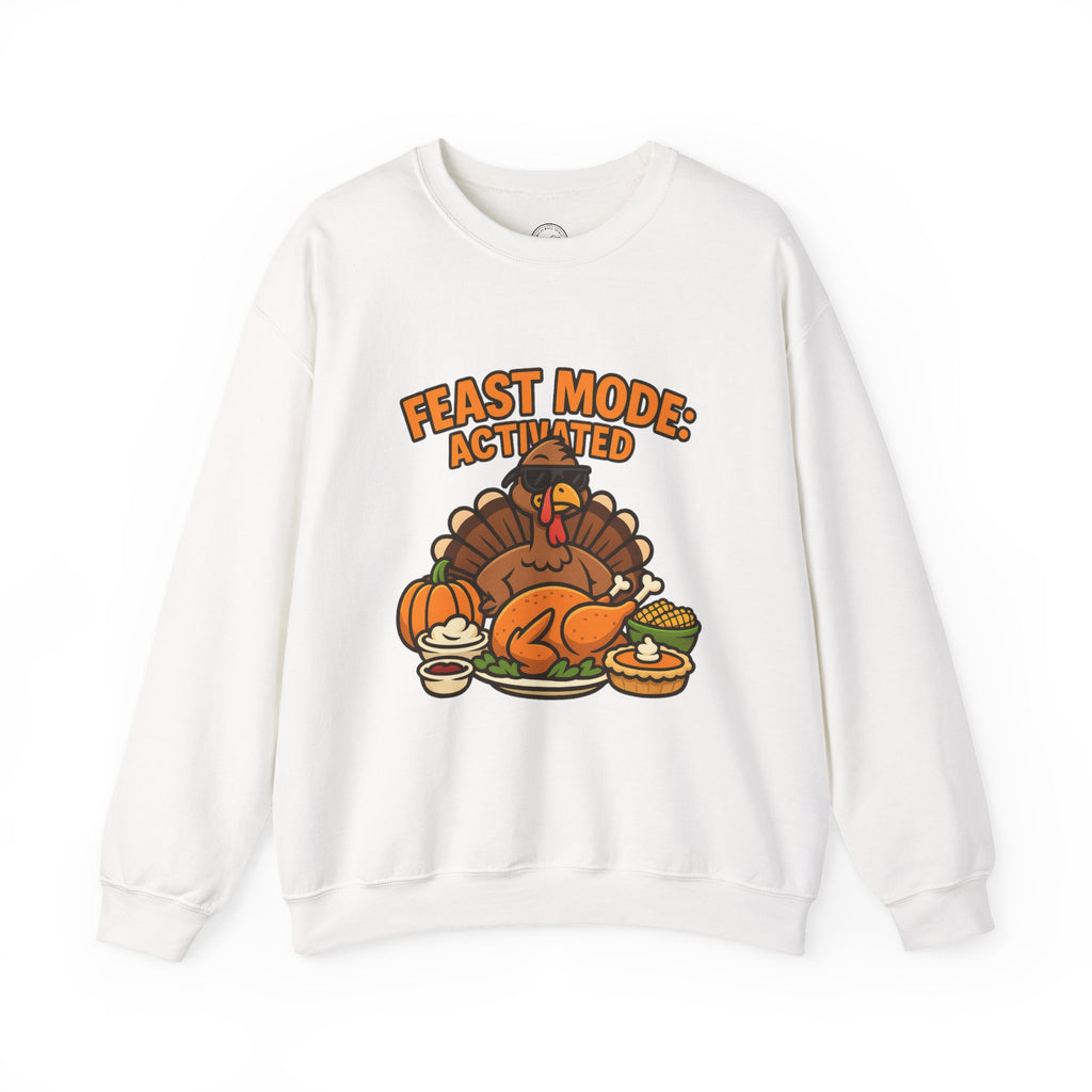 Feast Mode Activated Thanksgiving Turkey Sweatshirt – Fun Holiday Feast Design