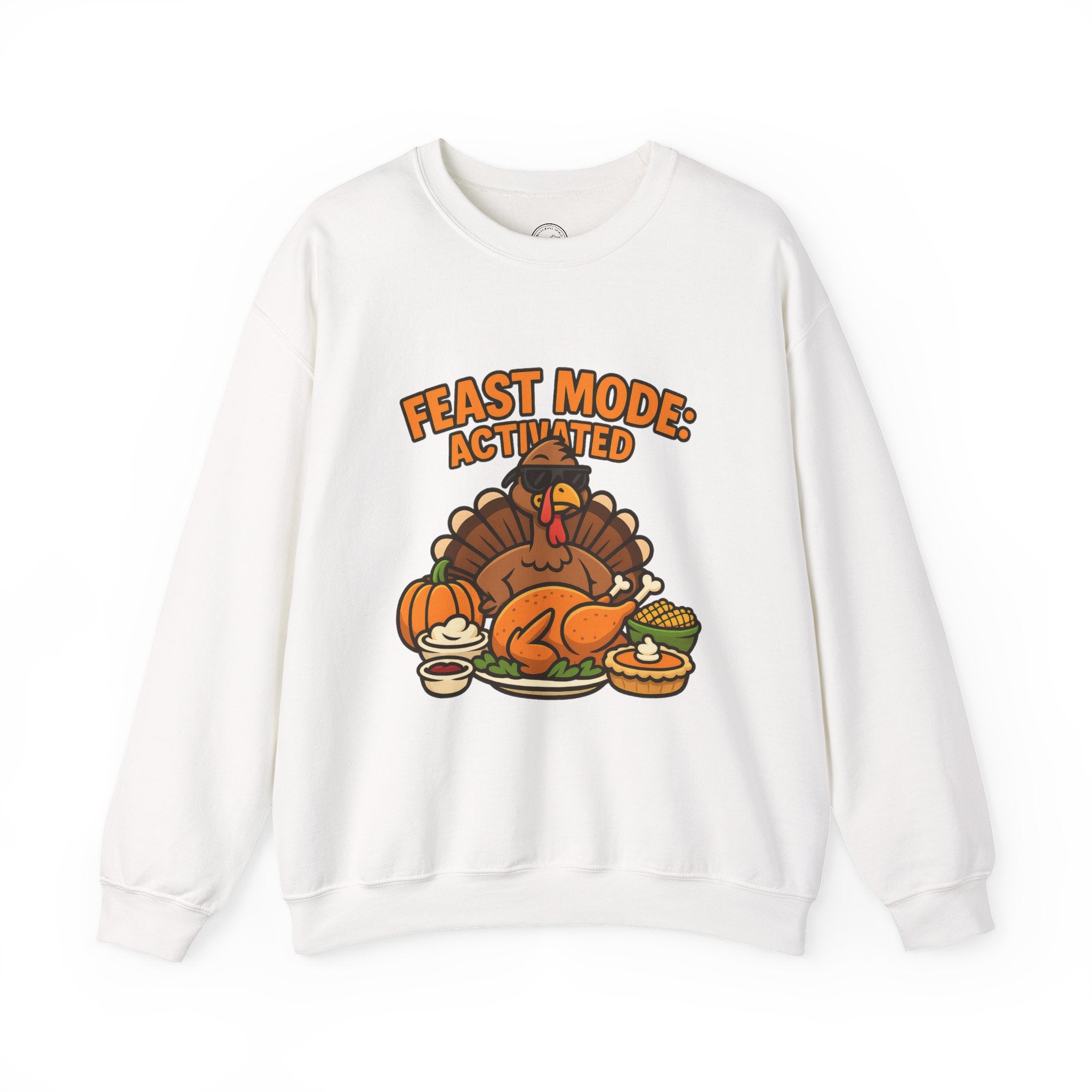 Feast Mode Activated Thanksgiving Turkey Sweatshirt – Fun Holiday Feast Design