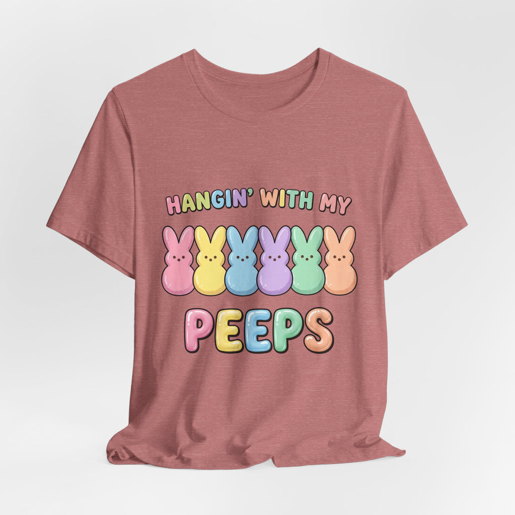 Hangin’ With My Peeps Easter T-Shirt | Cute Pastel Bunny Shirt