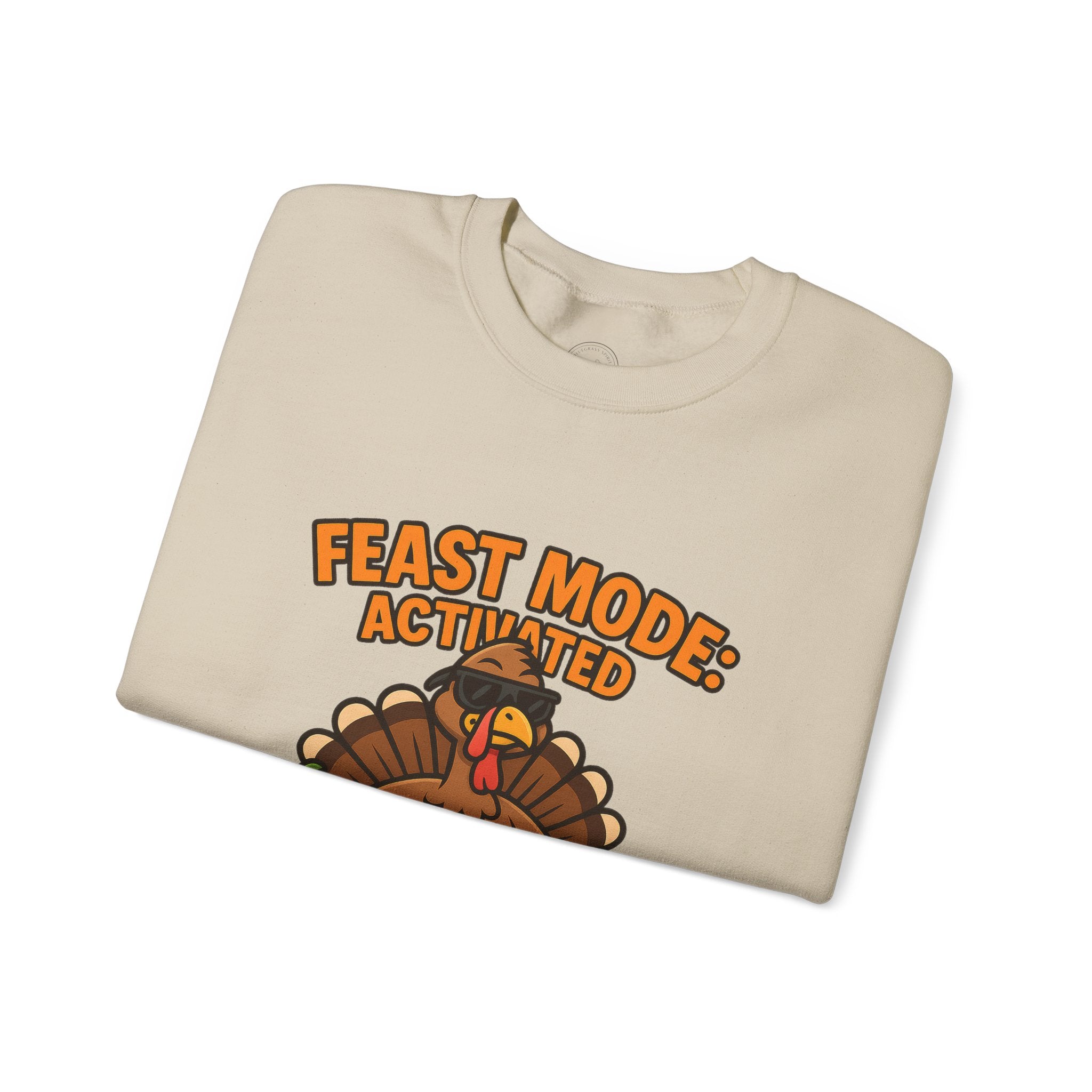 Feast Mode Activated Thanksgiving Turkey Sweatshirt – Fun Holiday Feast Design