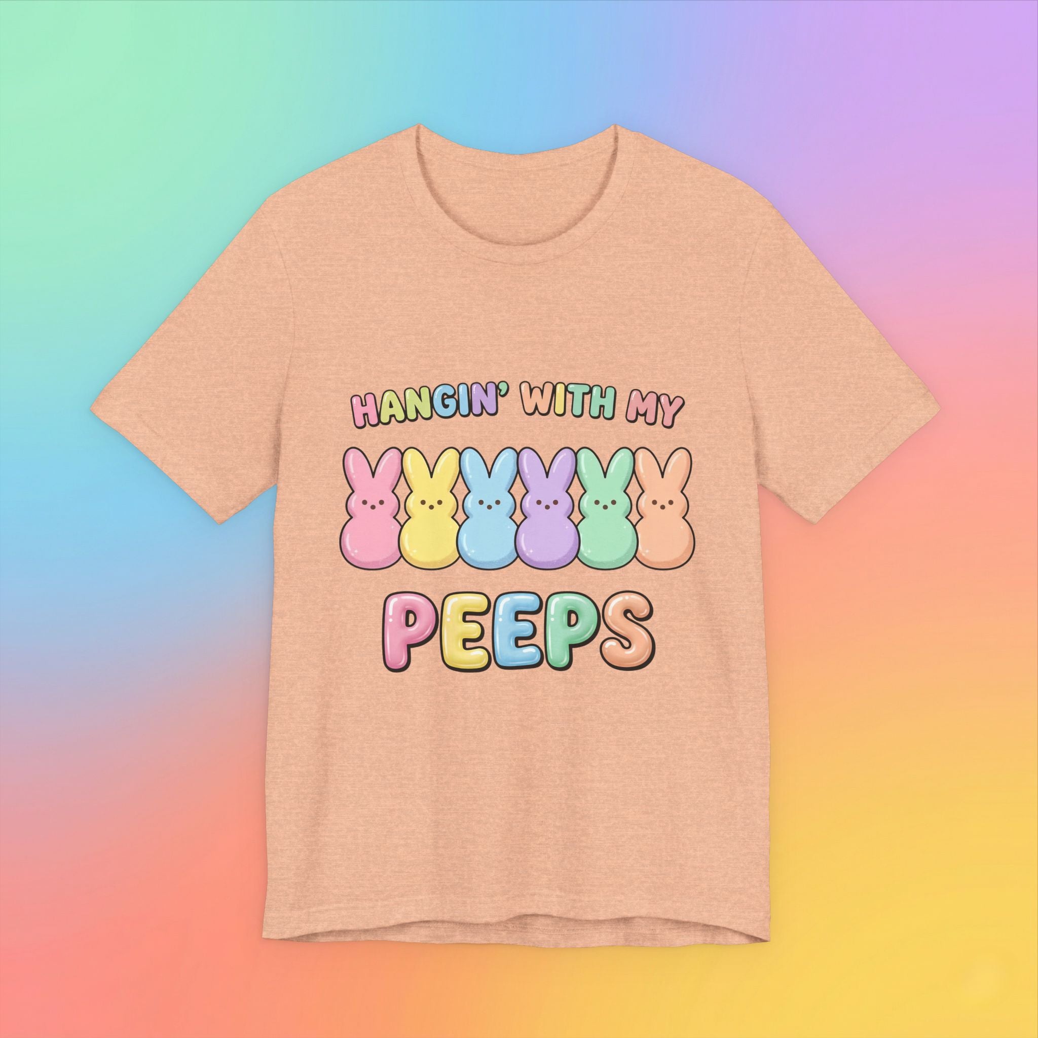 Hangin’ With My Peeps Easter T-Shirt | Cute Pastel Bunny Shirt