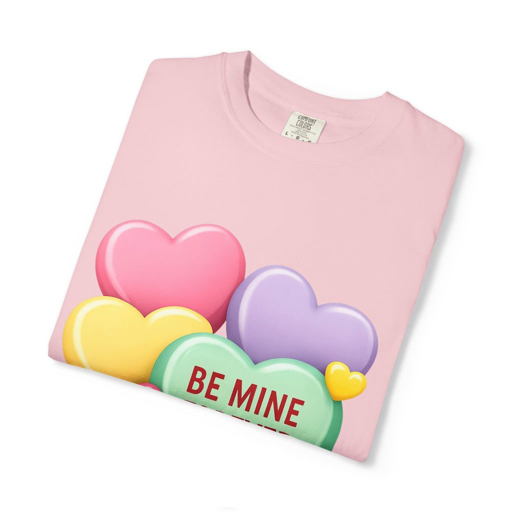 Be Mine Forever Valentine’s Day T-Shirt – Cute Candy Heart Unisex Graphic Tee