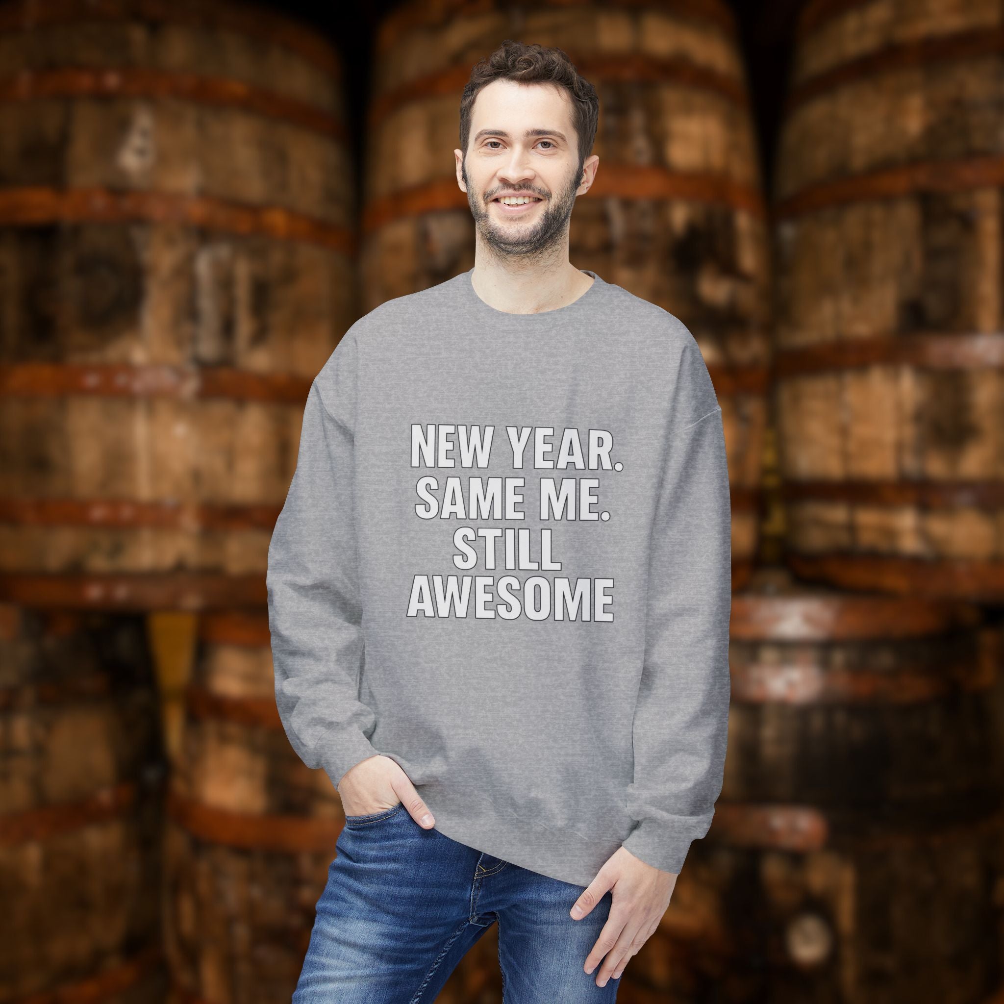 New Year Same Me Still Awesome Sweatshirt – Funny New Year Crewneck, Bold Statement Unisex Graphic Pullover