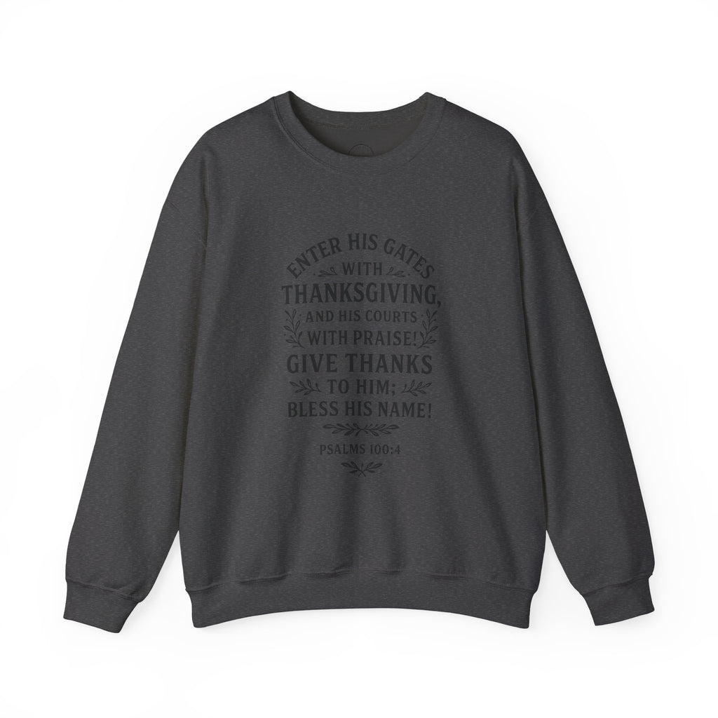 Thanksgiving Scripture Sweatshirt – Psalms 100:4 Inspirational Verse