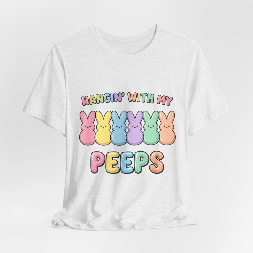 Hangin’ With My Peeps Easter T-Shirt | Cute Pastel Bunny Shirt