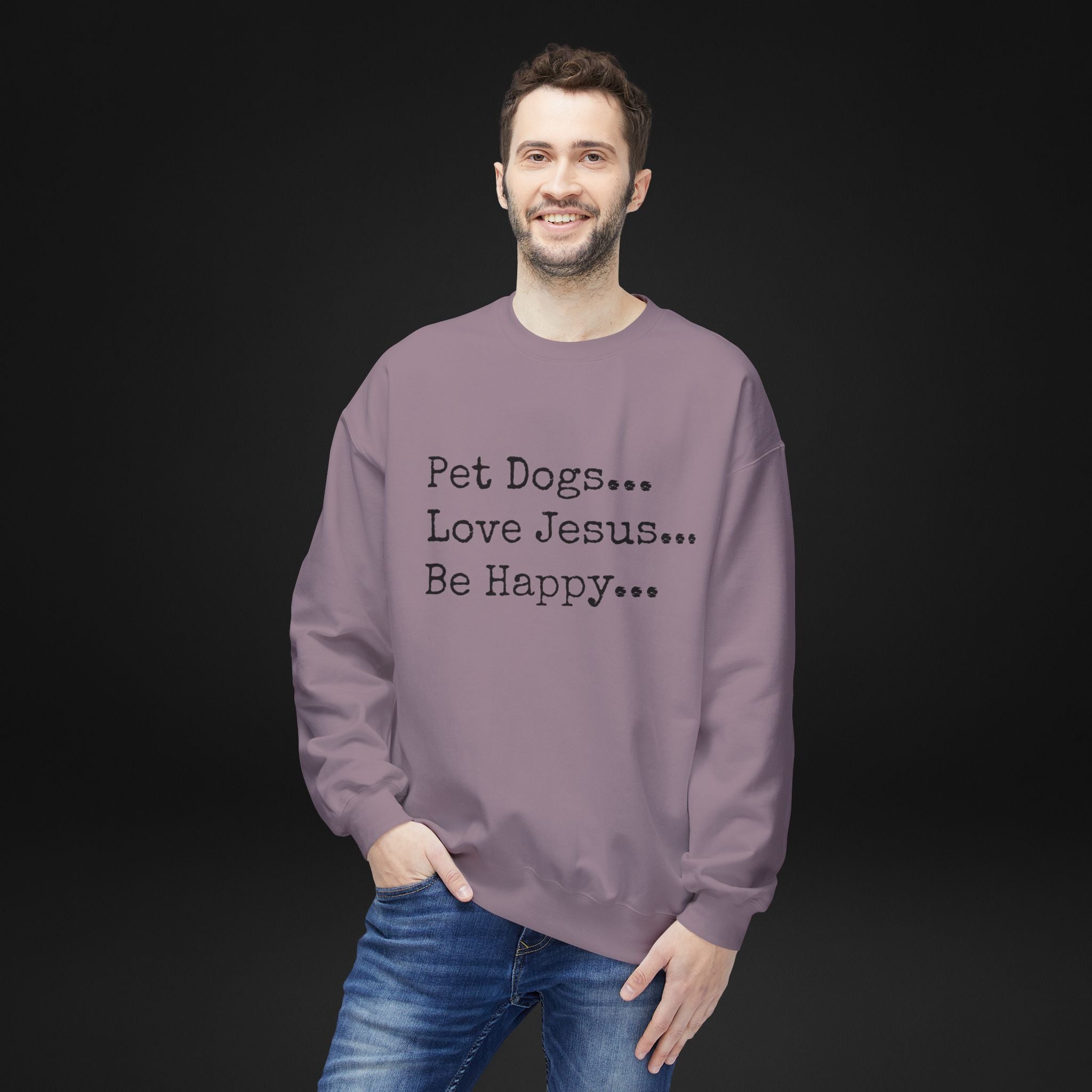 Pet Dogs Love Jesus Be Happy Sweatshirt – Christian Dog Lover Faith Crewneck