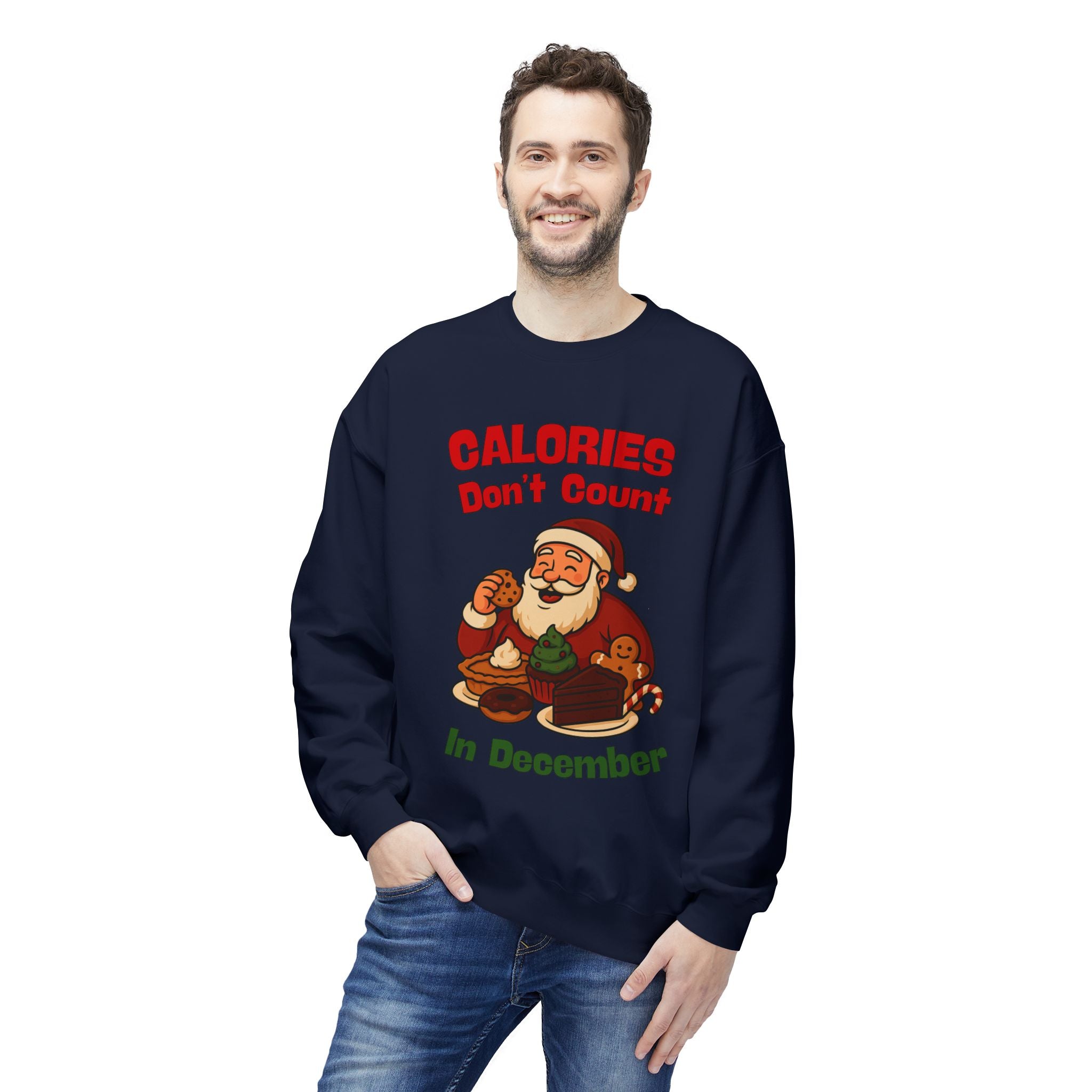 Calories Don’t Count in December Christmas Sweatshirt – Funny Santa Holiday Sweater