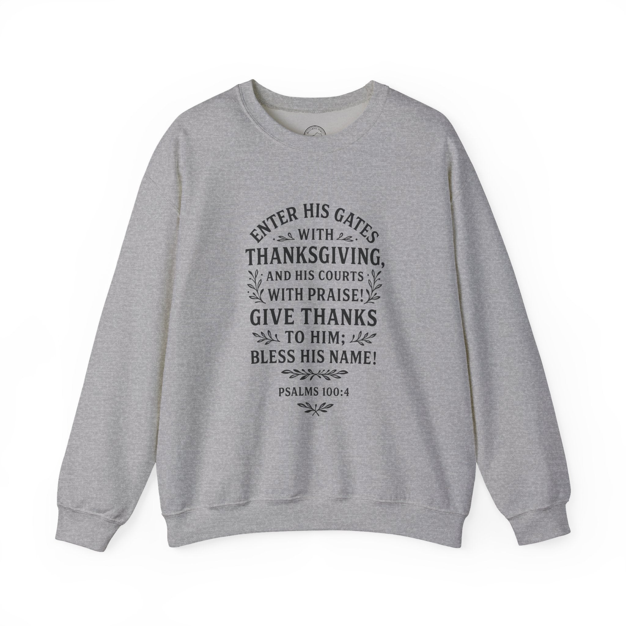 Thanksgiving Scripture Sweatshirt – Psalms 100:4 Inspirational Verse