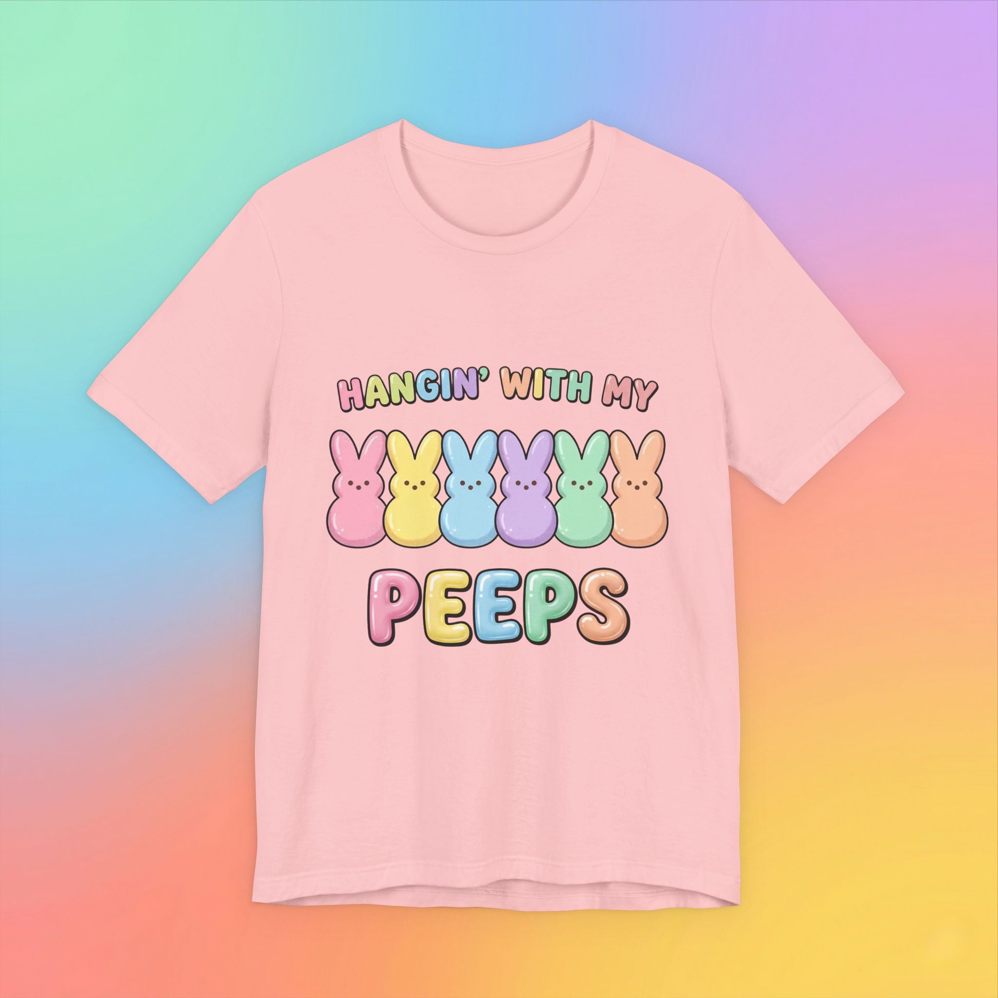 Hangin’ With My Peeps Easter T-Shirt | Cute Pastel Bunny Shirt