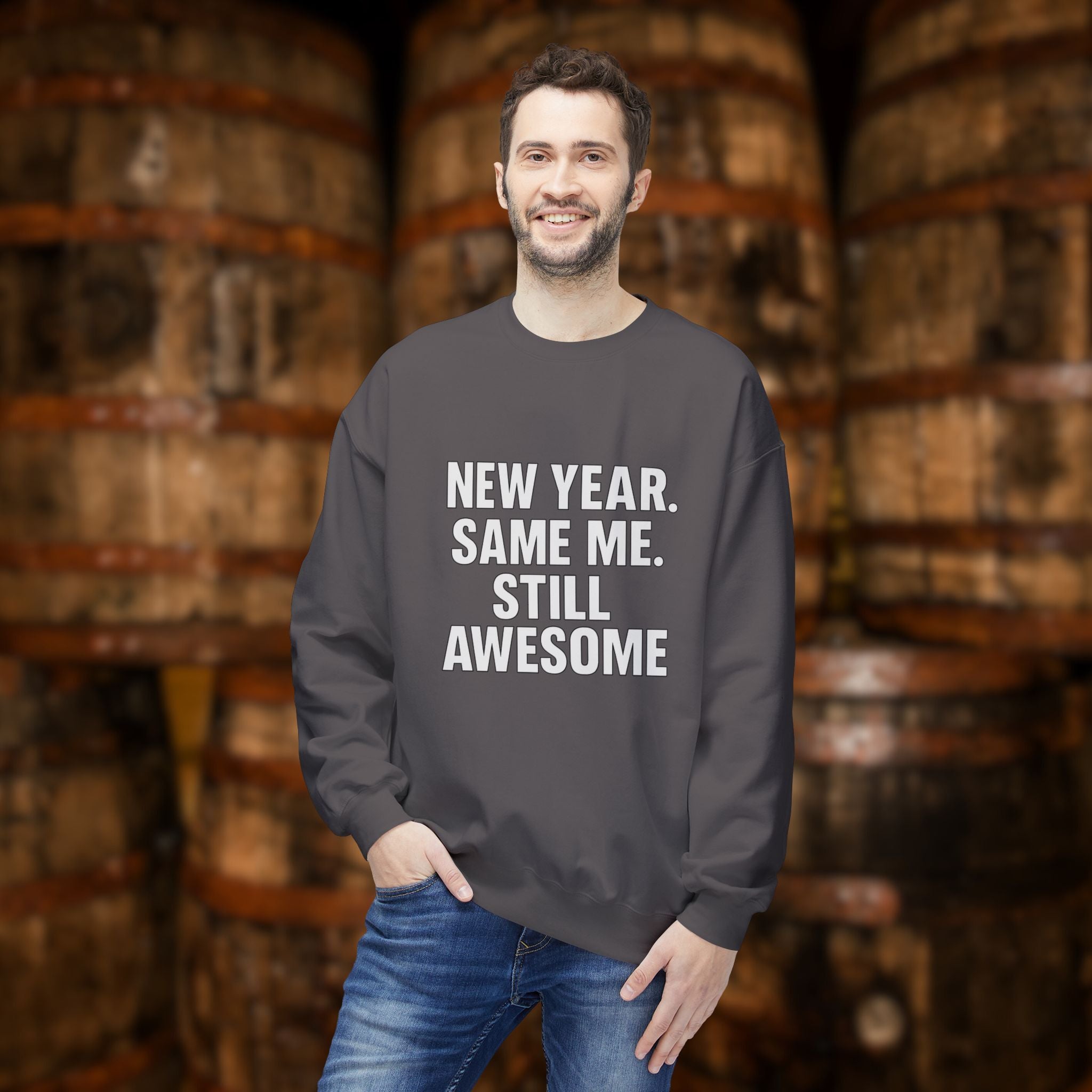 New Year Same Me Still Awesome Sweatshirt – Funny New Year Crewneck, Bold Statement Unisex Graphic Pullover