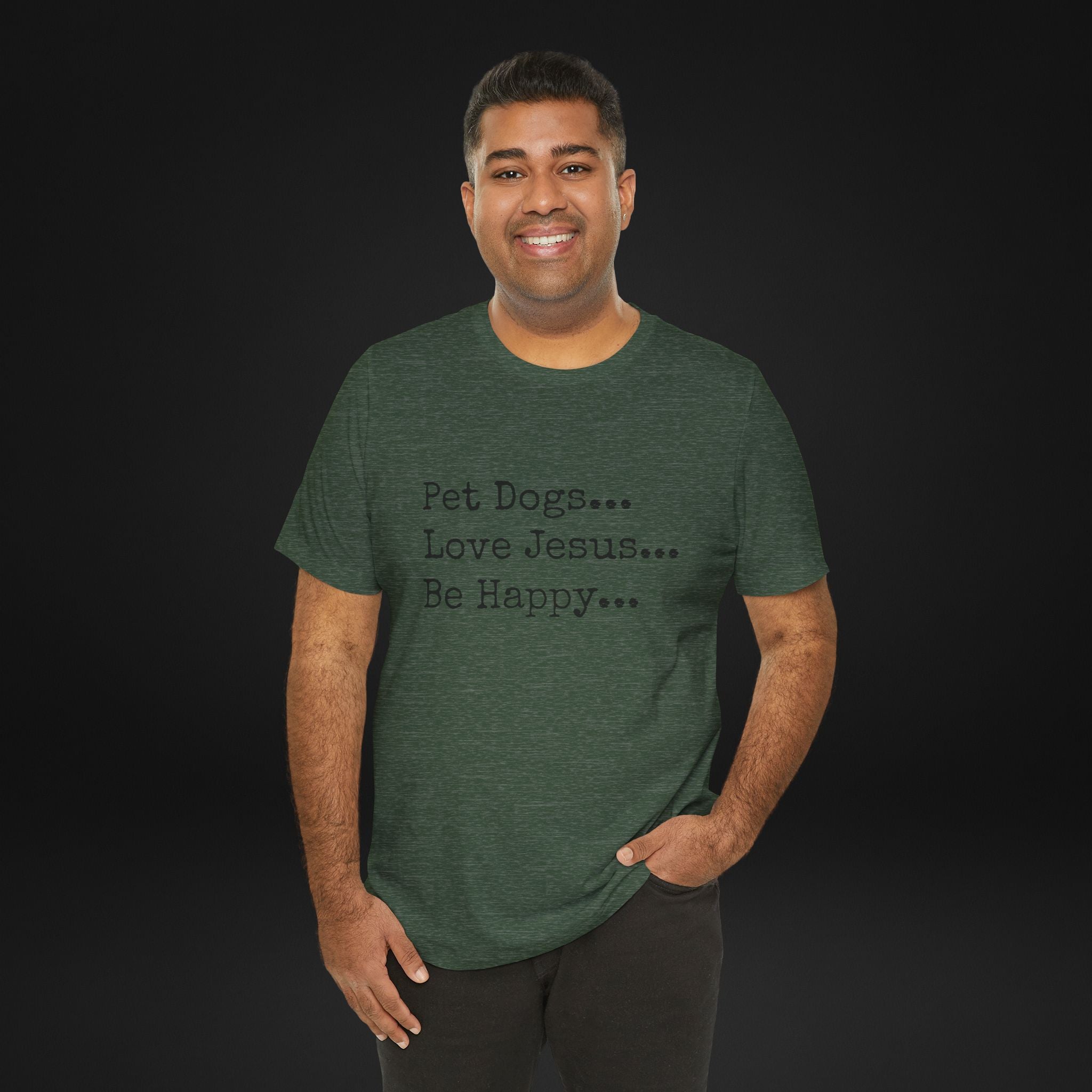 Pet Dogs Love Jesus Be Happy T-Shirt – Christian Dog Lover Faith Tee