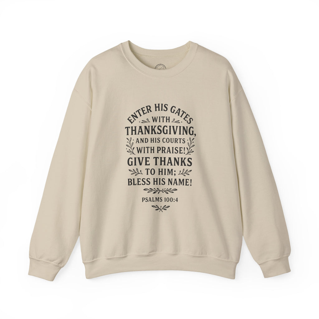 Thanksgiving Scripture Sweatshirt – Psalms 100:4 Inspirational Verse