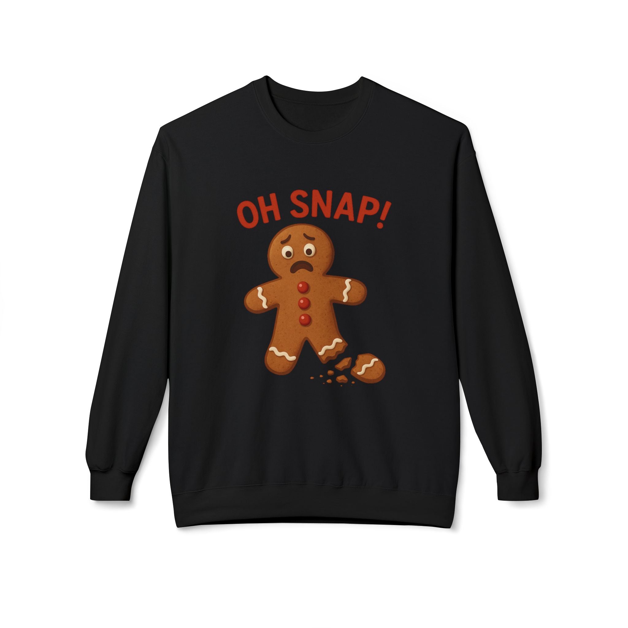Oh Snap! Funny Gingerbread Christmas Sweatshirt