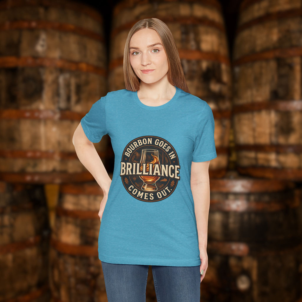 Bourbon Goes In Brilliance Comes Out T-Shirt | Kentucky Bourbon Graphic Tee