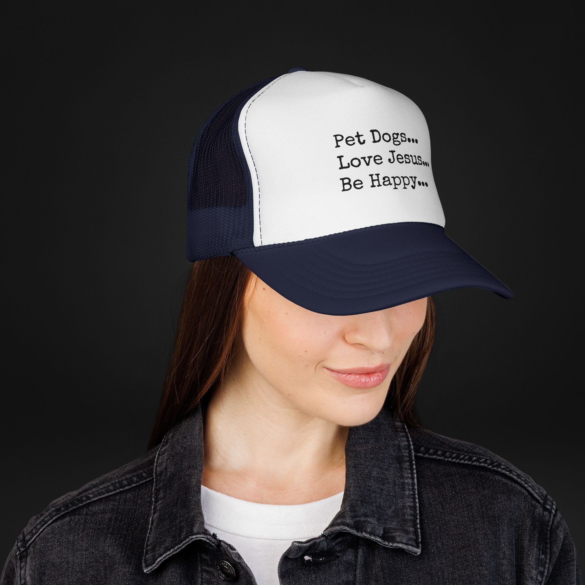 Pet Dogs Love Jesus Be Happy Trucker Hat – Christian Dog Lover Faith Hat