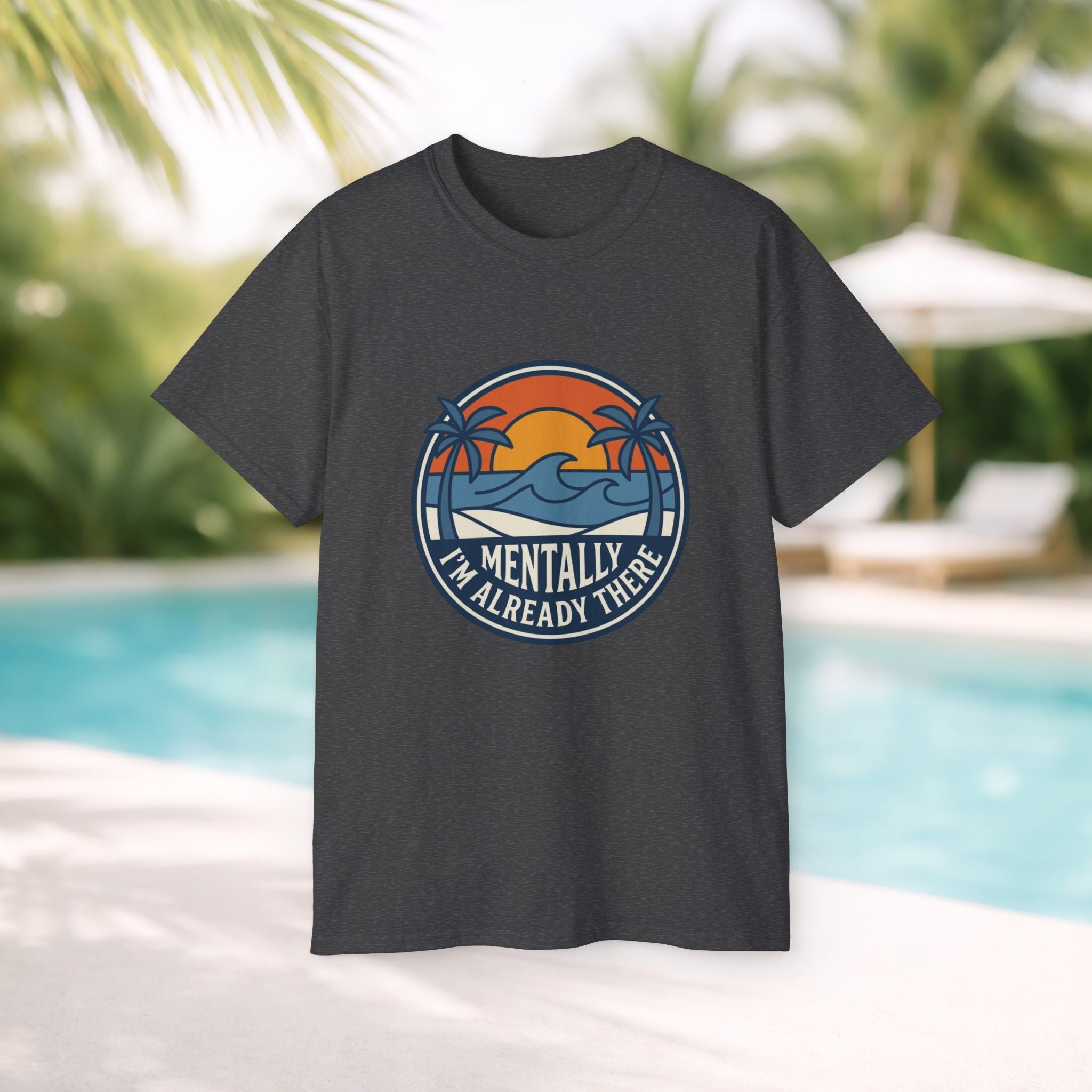 Mentally I’m Already There Summer Beach Sunset T-Shirt