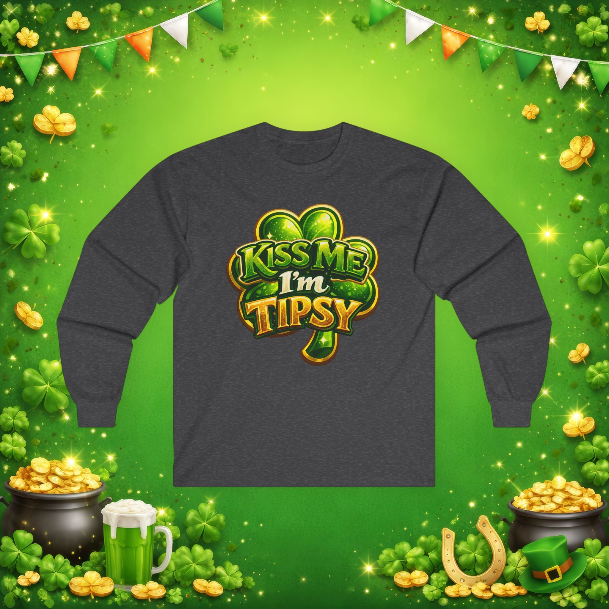 Kiss Me I’m Tipsy St. Patrick’s Day Long Sleeve Shirt – Funny Irish Drinking Tee