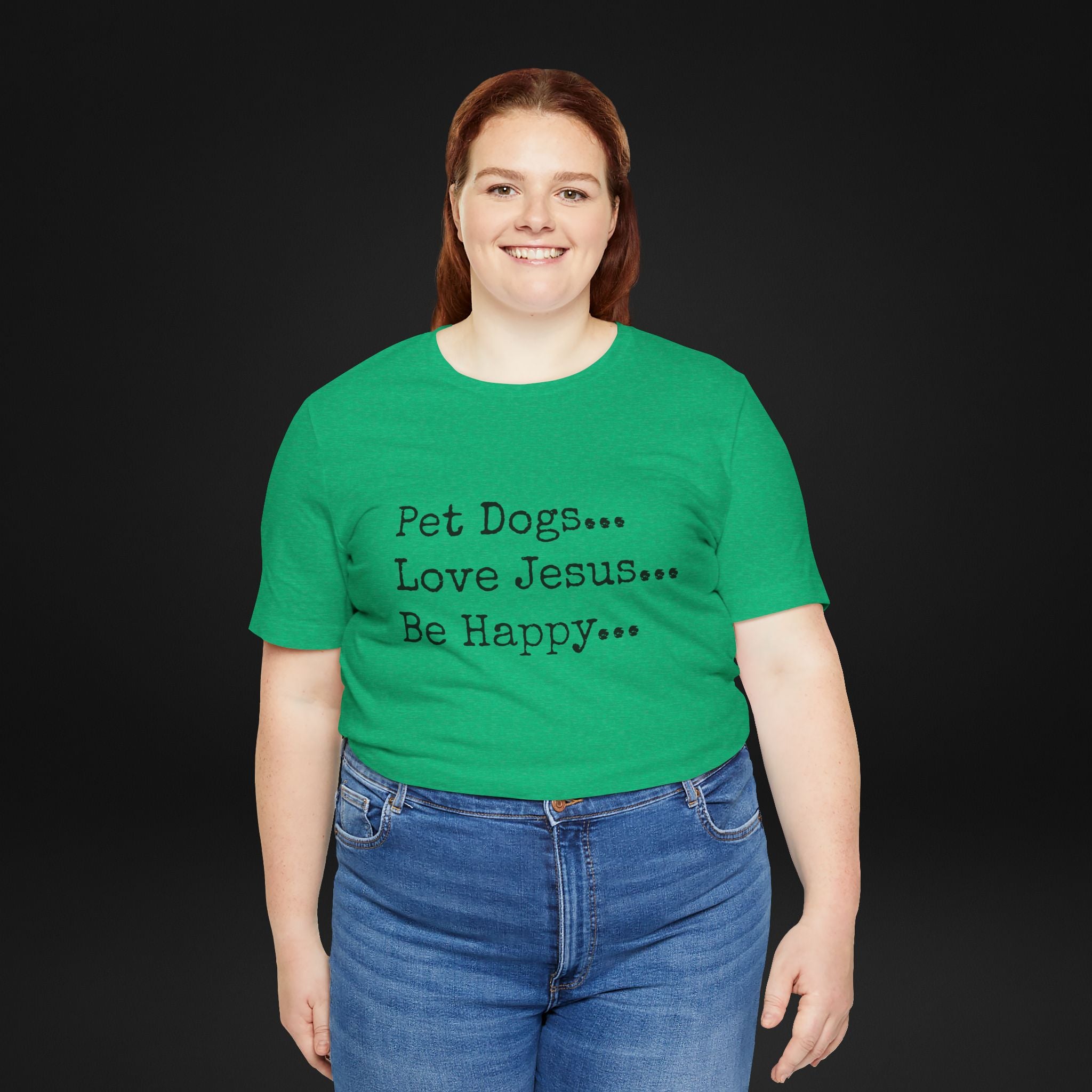 Pet Dogs Love Jesus Be Happy T-Shirt – Christian Dog Lover Faith Tee