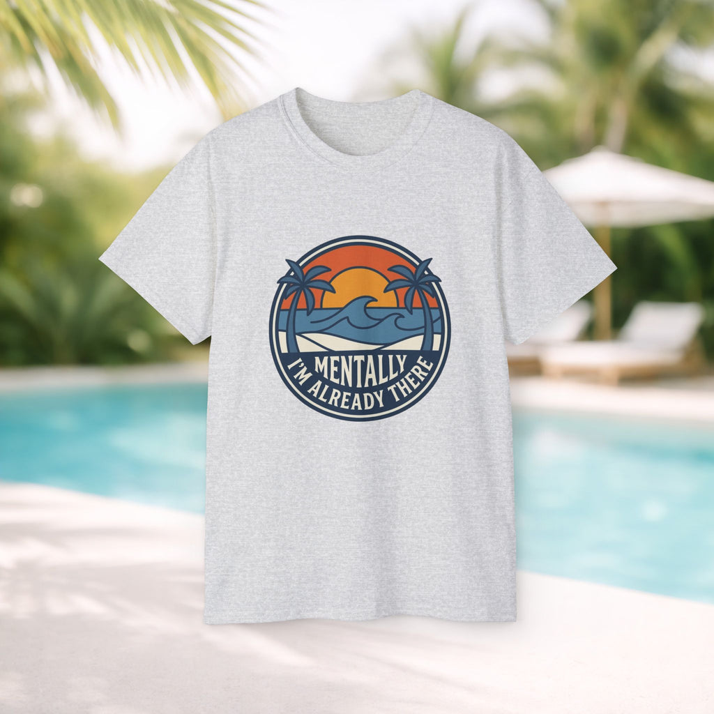 Mentally I’m Already There Summer Beach Sunset T-Shirt