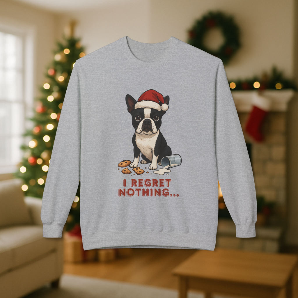 Boston Terrier “I Regret Nothing” Christmas Sweatshirt – Funny Holiday Dog Cookie Shirt