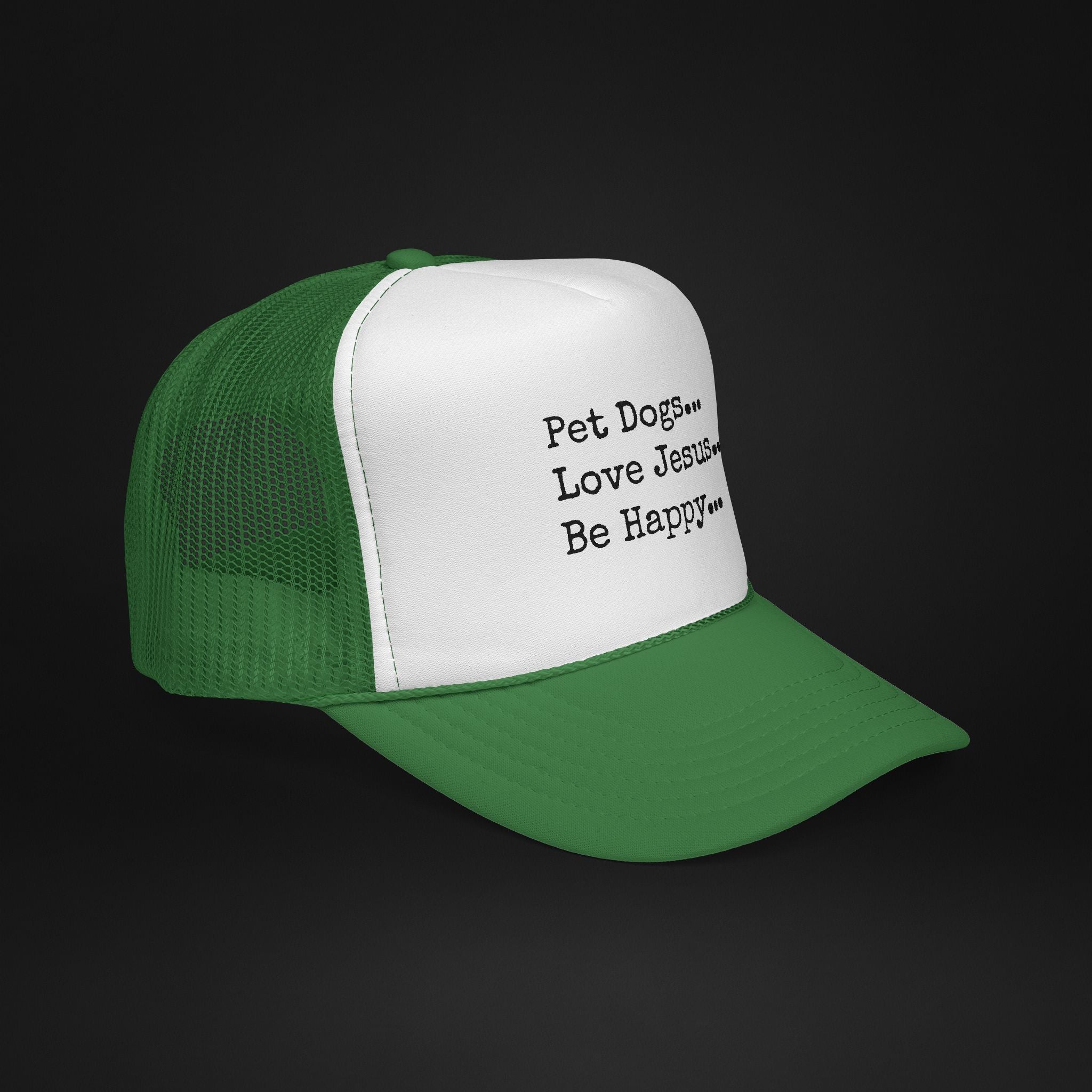 Pet Dogs Love Jesus Be Happy Trucker Hat – Christian Dog Lover Faith Hat