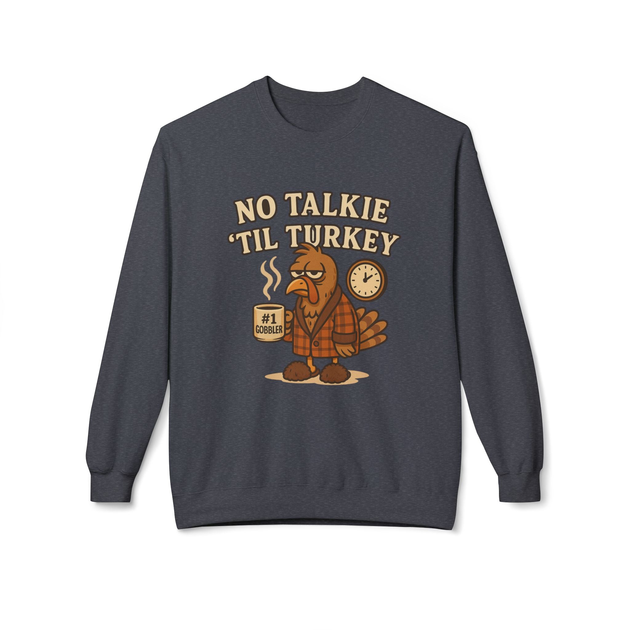 “No Talkie ‘Til Turkey” Funny Thanksgiving Coffee Sweatshirt