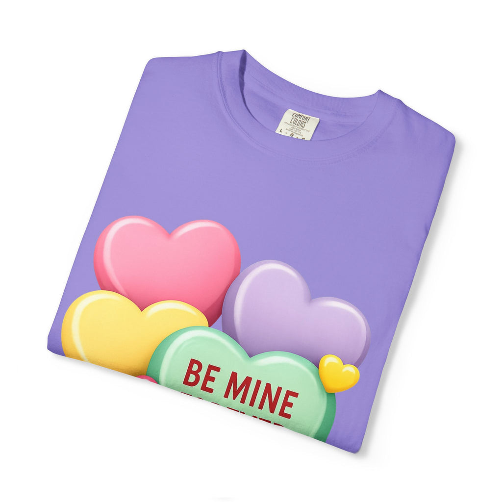 Be Mine Forever Valentine’s Day T-Shirt – Cute Candy Heart Unisex Graphic Tee
