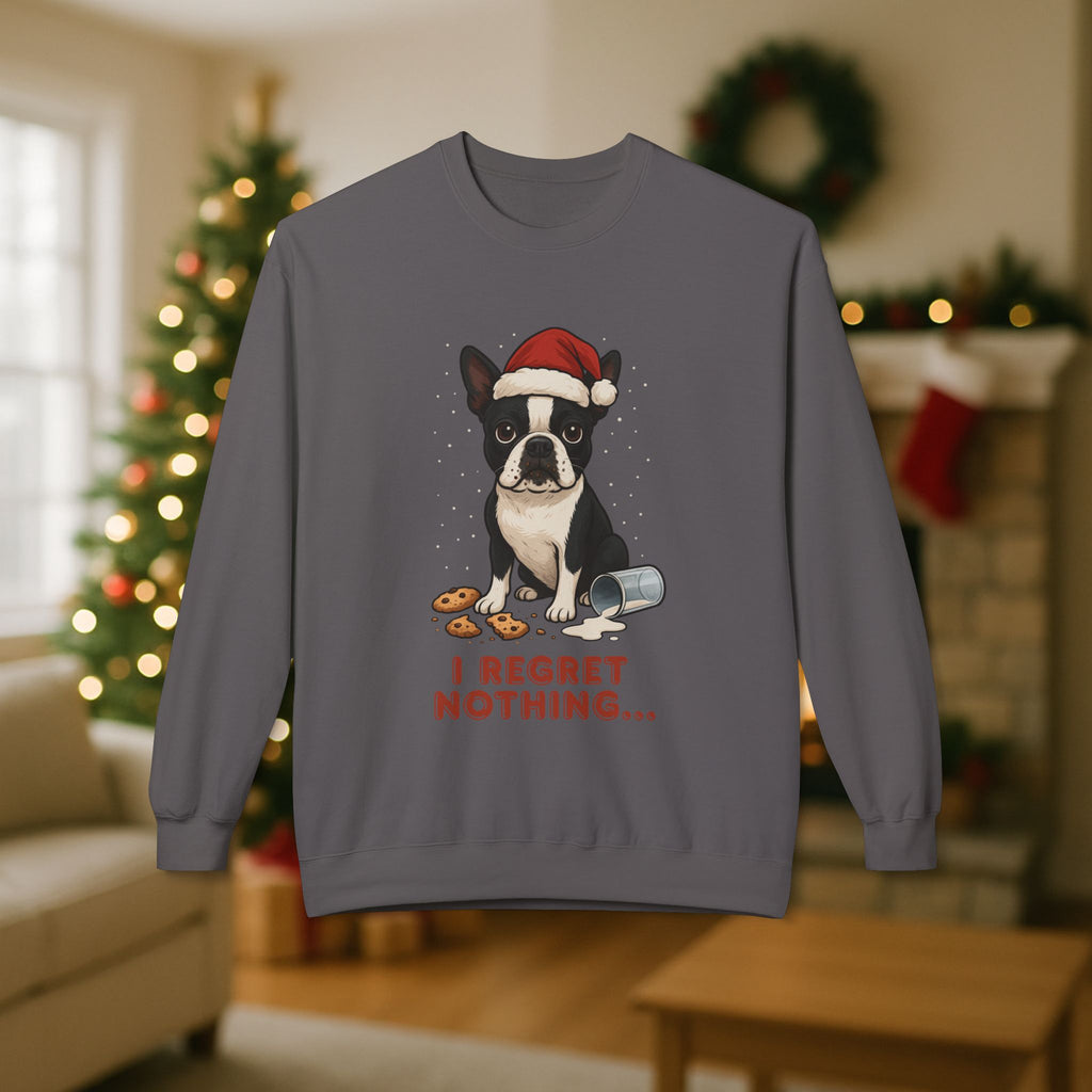 Boston Terrier “I Regret Nothing” Christmas Sweatshirt – Funny Holiday Dog Cookie Shirt