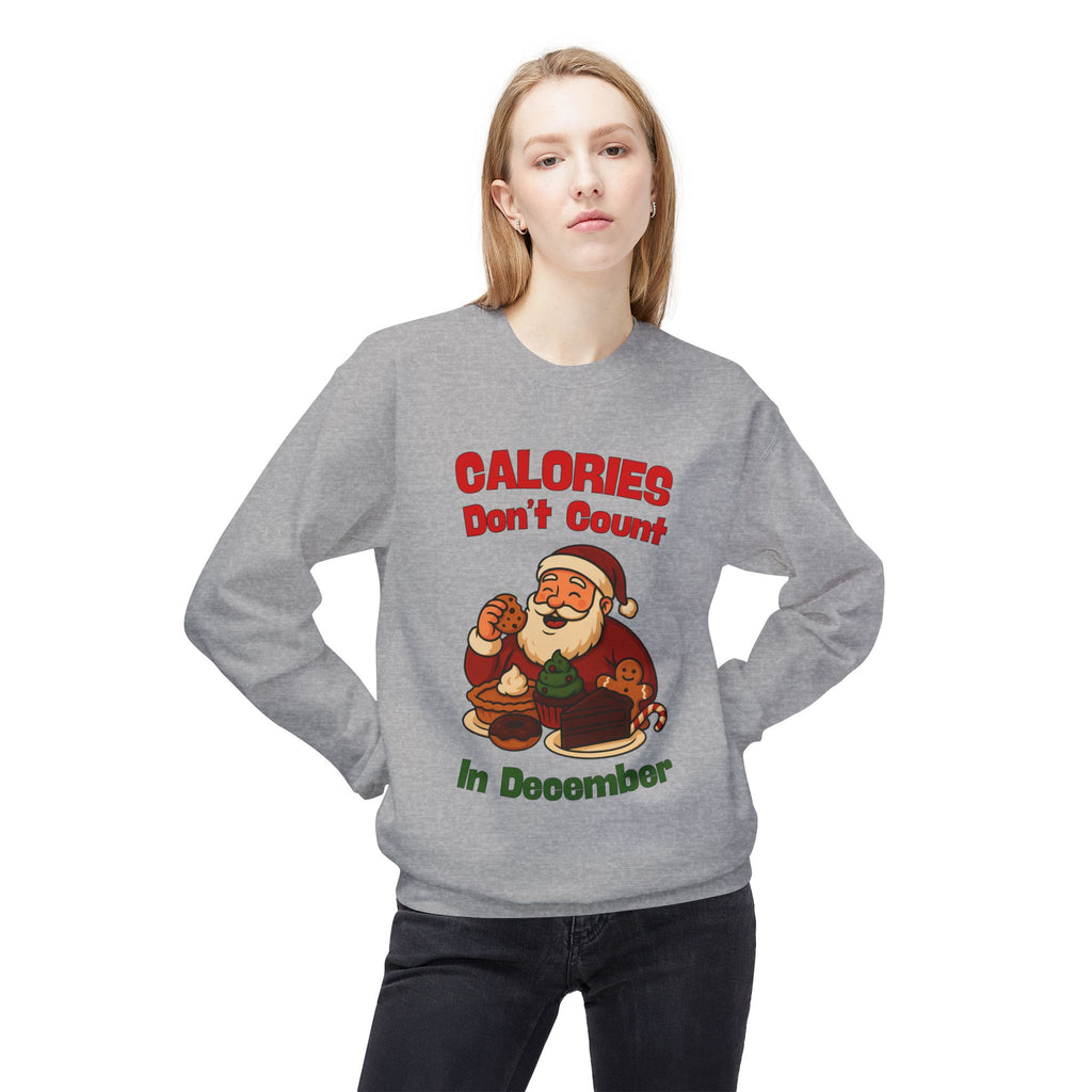 Calories Don’t Count in December Christmas Sweatshirt – Funny Santa Holiday Sweater