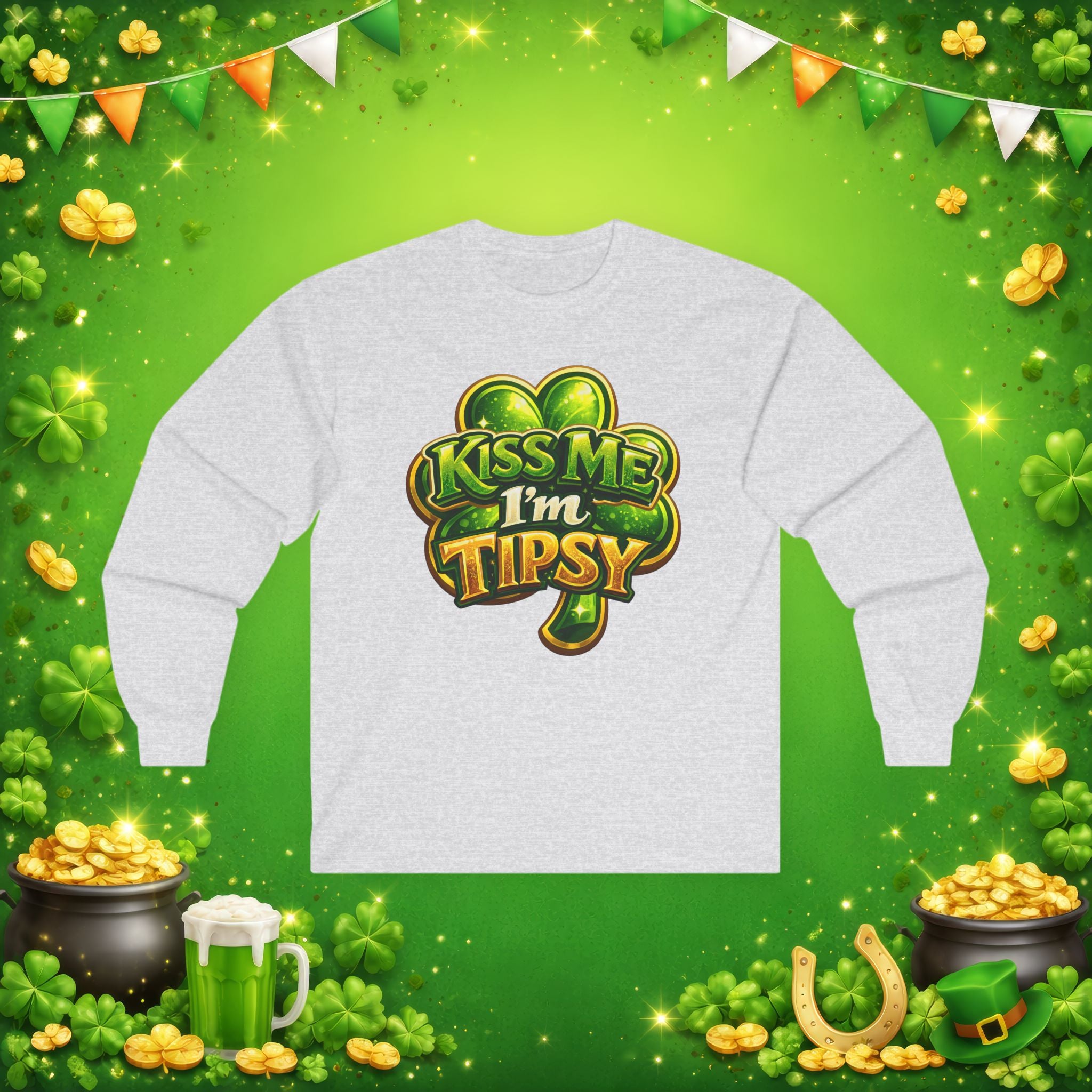 Kiss Me I’m Tipsy St. Patrick’s Day Long Sleeve Shirt – Funny Irish Drinking Tee