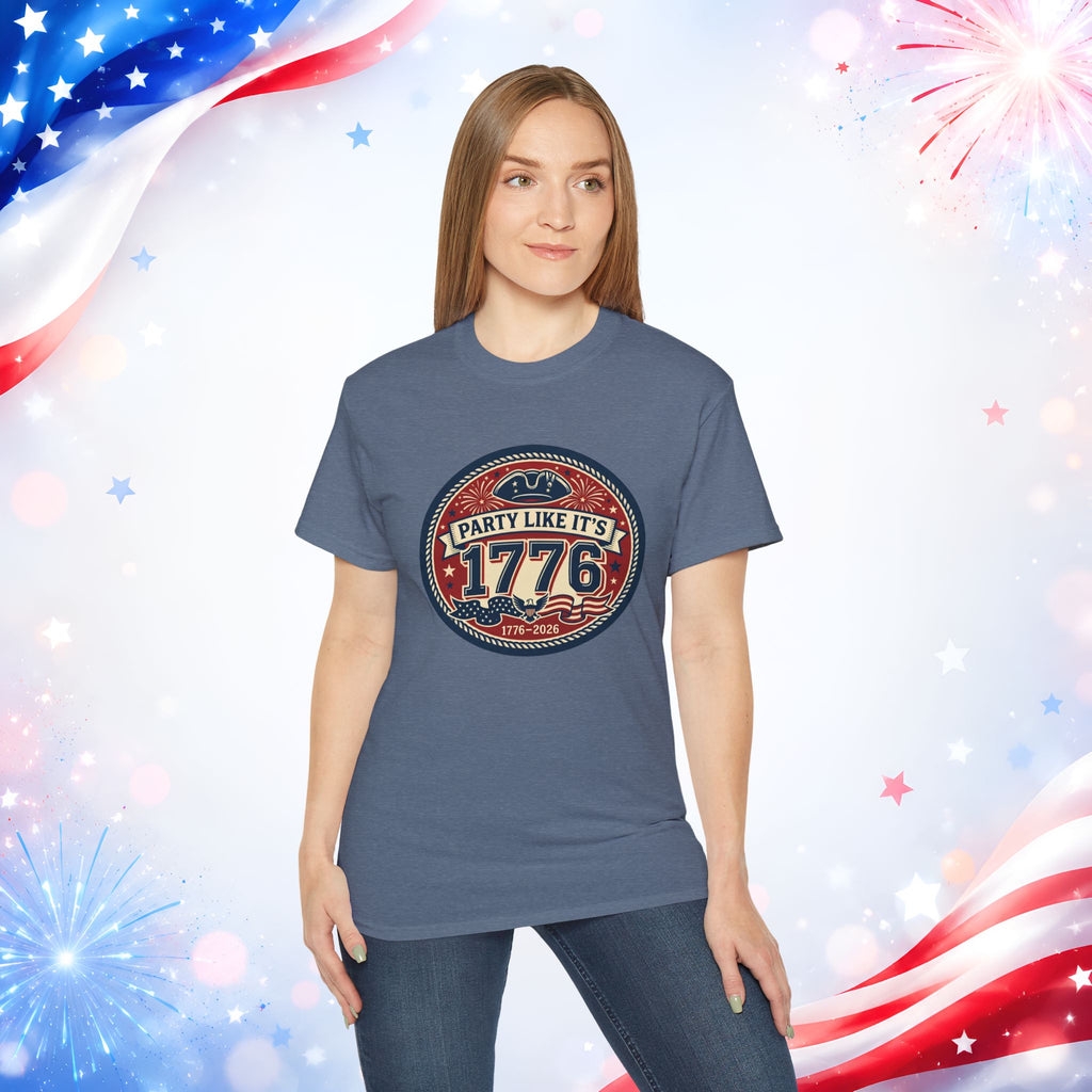Party Like It’s 1776 T-Shirt | America 250th Birthday 4th of July Patriotic Tee