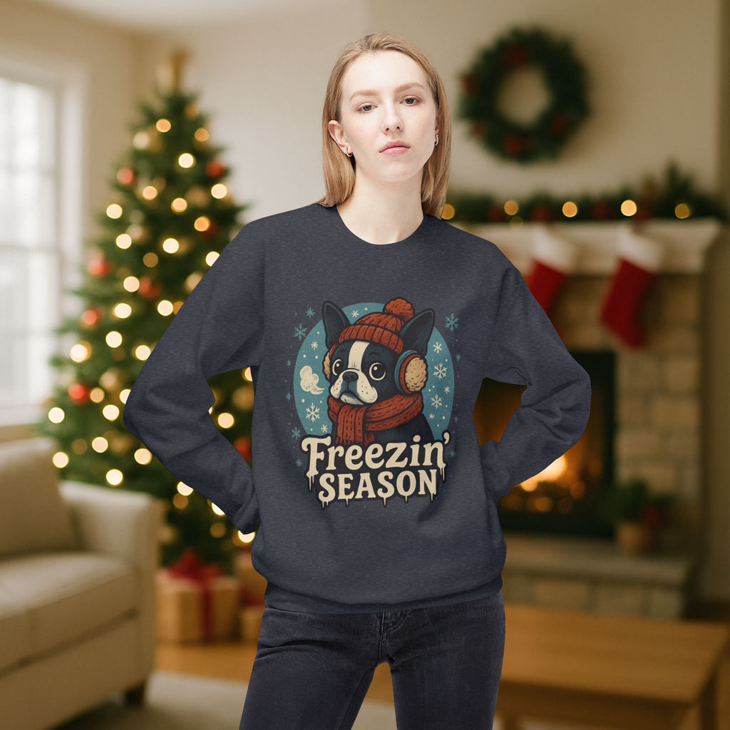 Winter “Freezin’ Season” Boston Terrier Sweatshirt – Cozy Holiday Dog Lover Pullover
