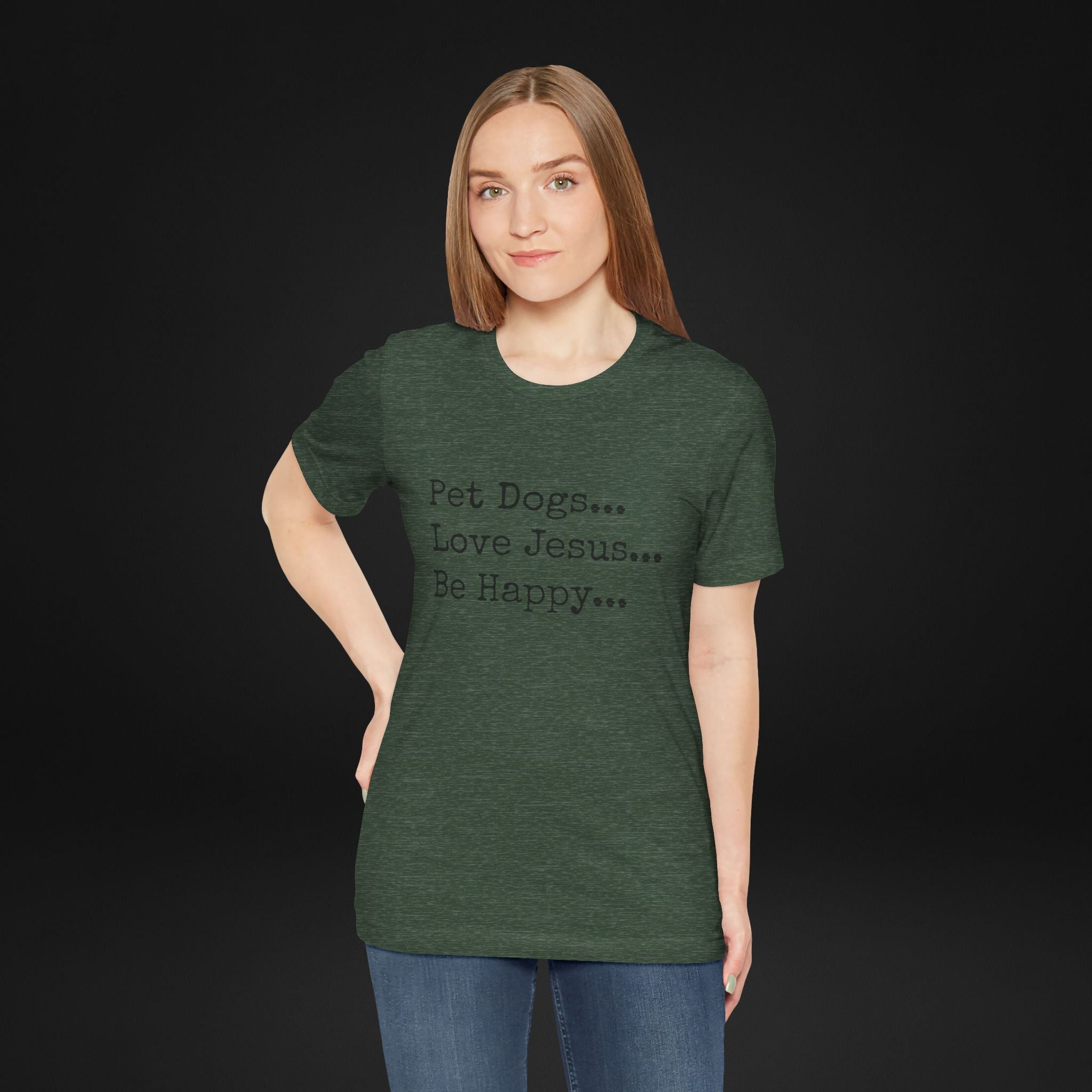 Pet Dogs Love Jesus Be Happy T-Shirt – Christian Dog Lover Faith Tee