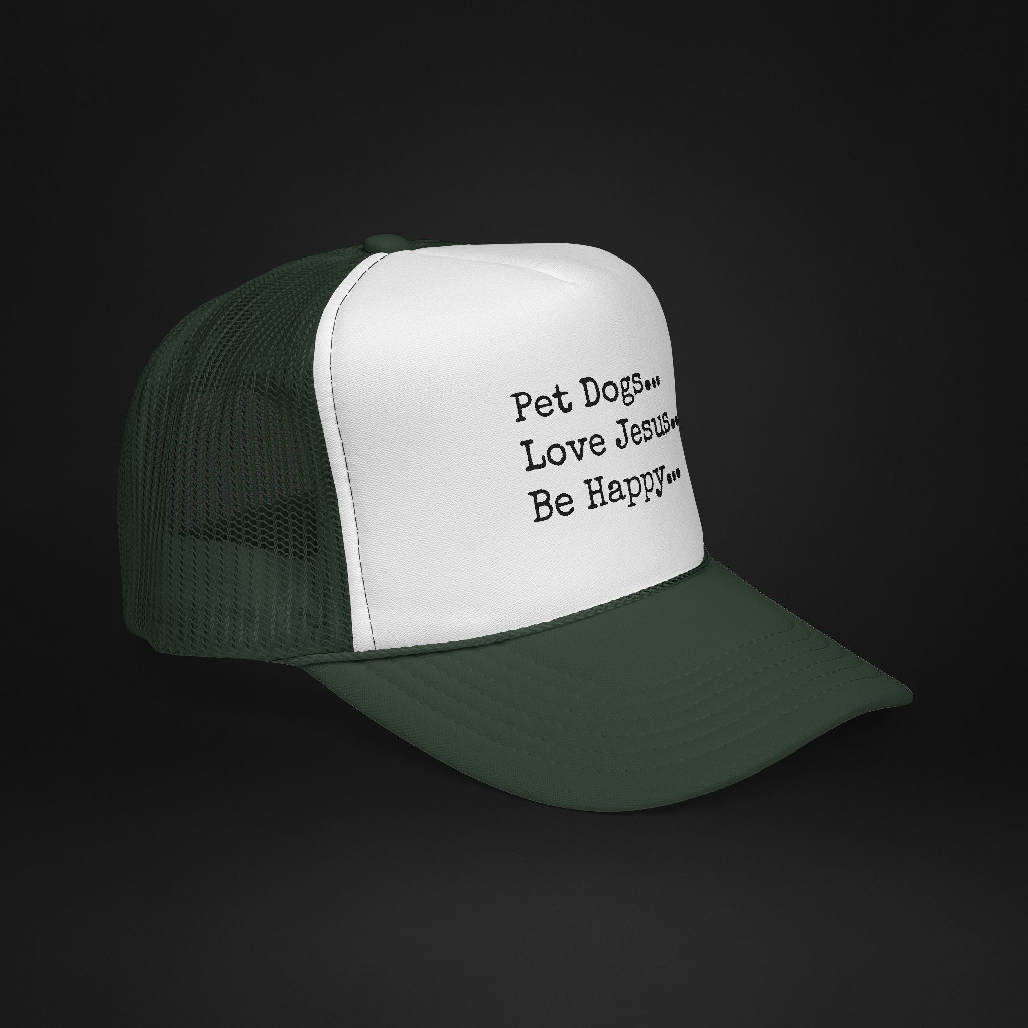 Pet Dogs Love Jesus Be Happy Trucker Hat – Christian Dog Lover Faith Hat