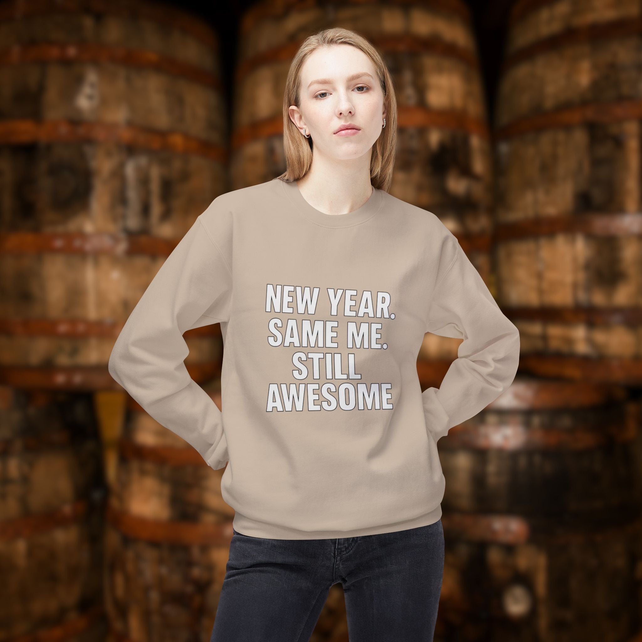 New Year Same Me Still Awesome Sweatshirt – Funny New Year Crewneck, Bold Statement Unisex Graphic Pullover