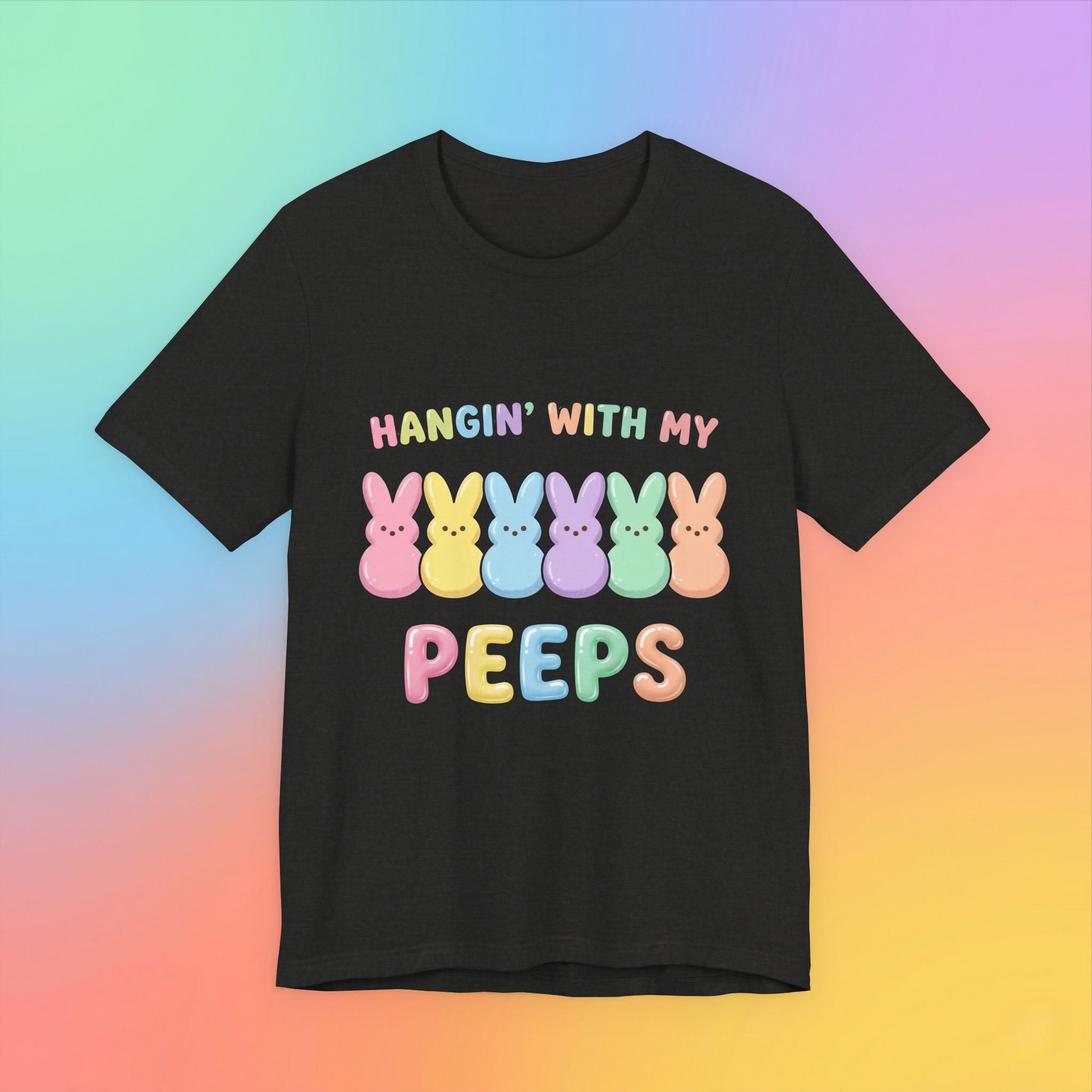 Hangin’ With My Peeps Easter T-Shirt | Cute Pastel Bunny Shirt