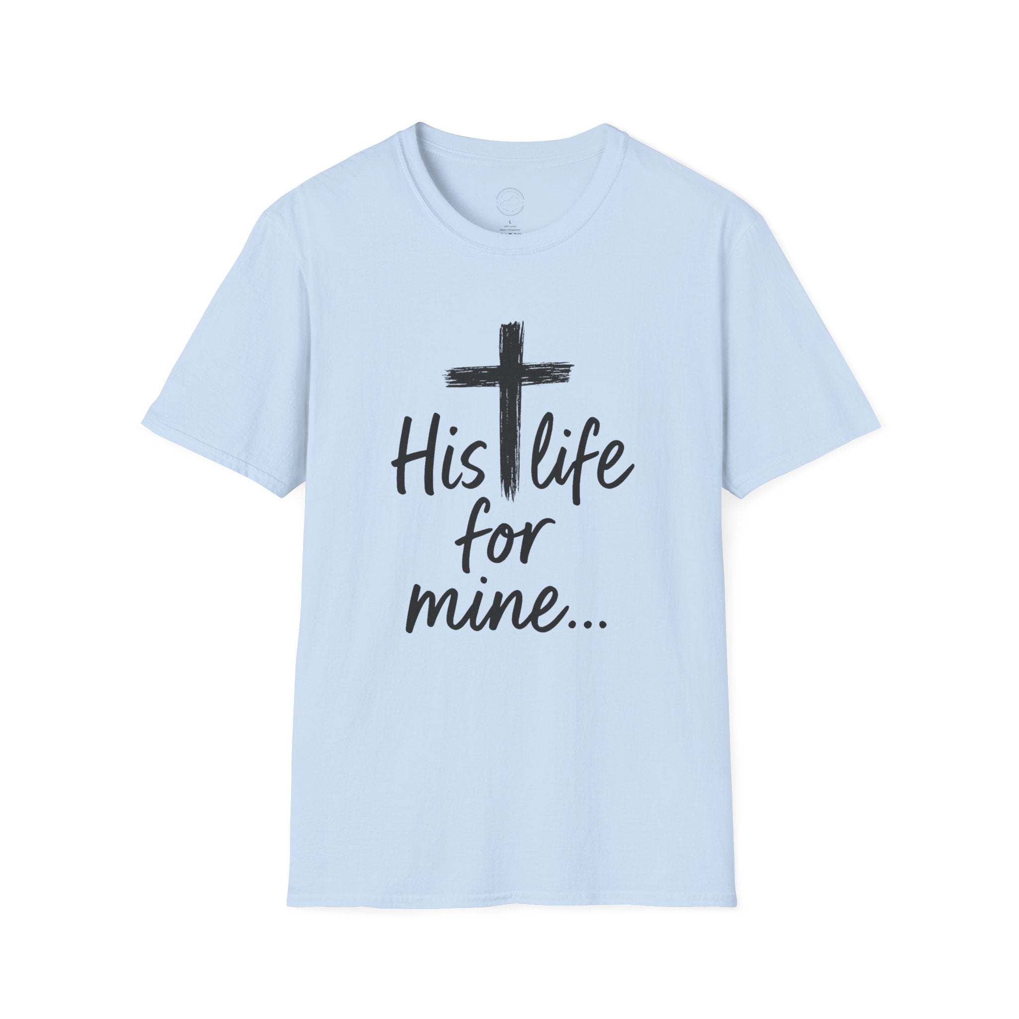 His Life for Mine Christian T-Shirt – Faith & Inspiration Tee