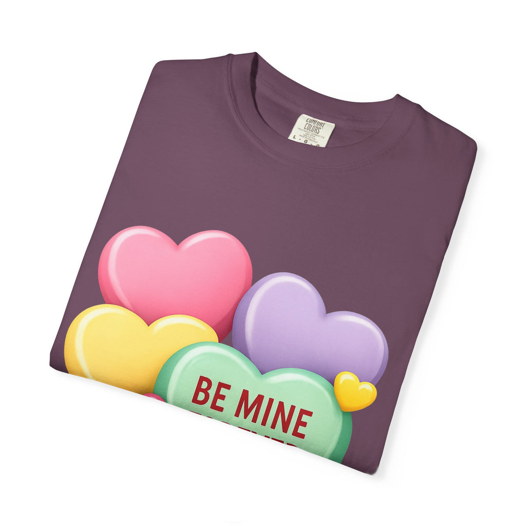 Be Mine Forever Valentine’s Day T-Shirt – Cute Candy Heart Unisex Graphic Tee