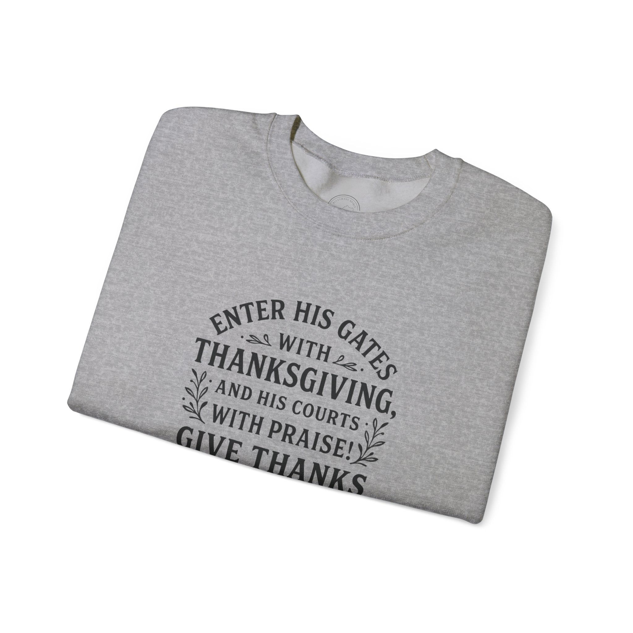 Thanksgiving Scripture Sweatshirt – Psalms 100:4 Inspirational Verse