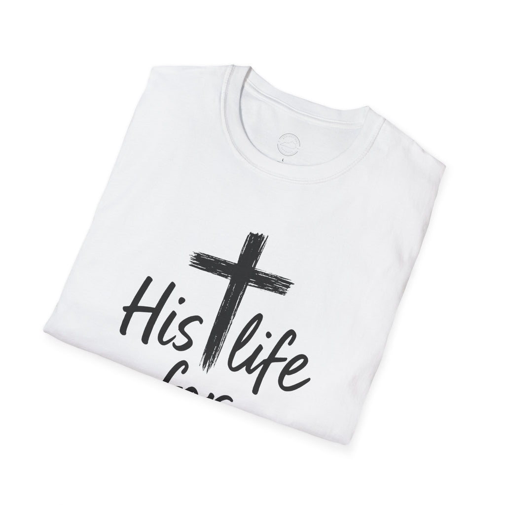 His Life for Mine Christian T-Shirt – Faith & Inspiration Tee
