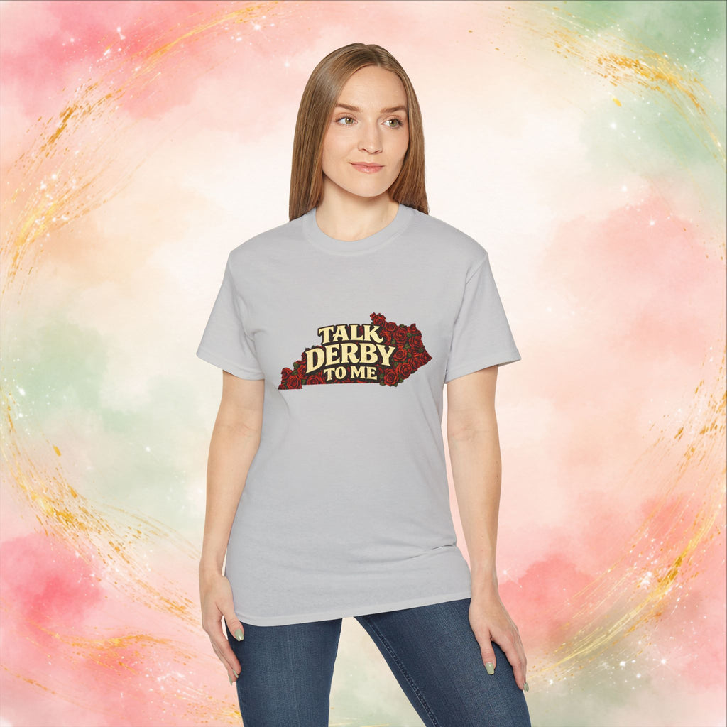 Talk Derby To Me T-Shirt | Kentucky Derby Roses Graphic Tee